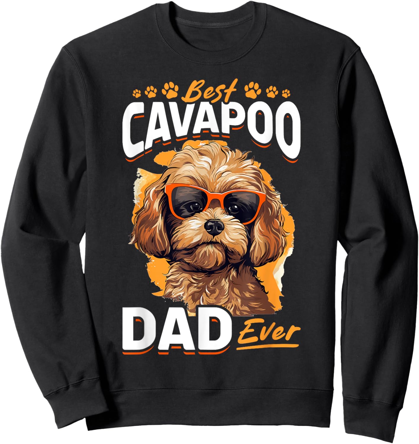 Cavapoo Dog Breed Pet Best Cavapoo Dad Ever Women Girls Kids Sweatshirt - Sweatshirt | Black