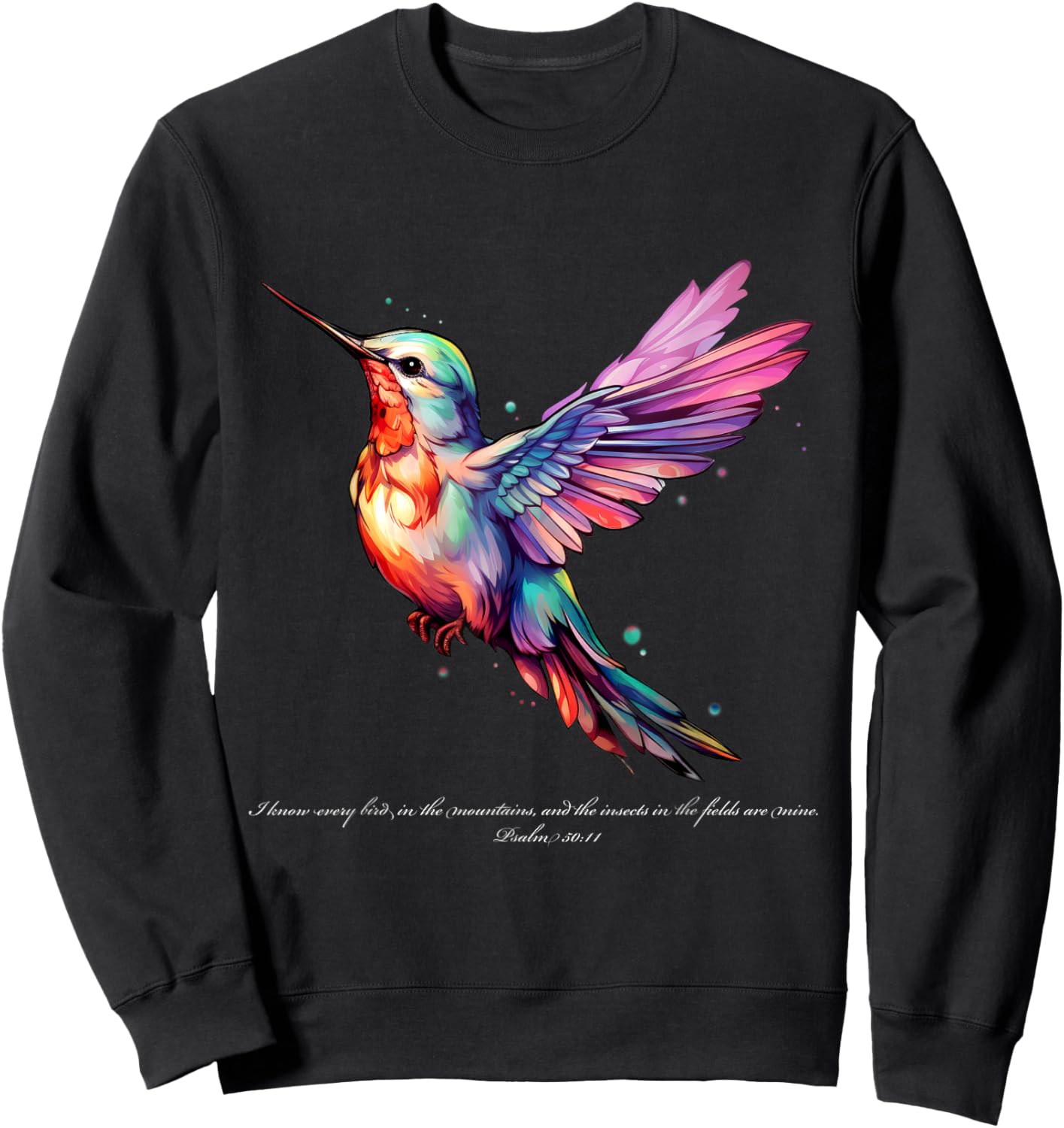 Hummingbird Bible Scripture Watercolor Art Psalm 50:11 Sweatshirt - Sweatshirt | Black