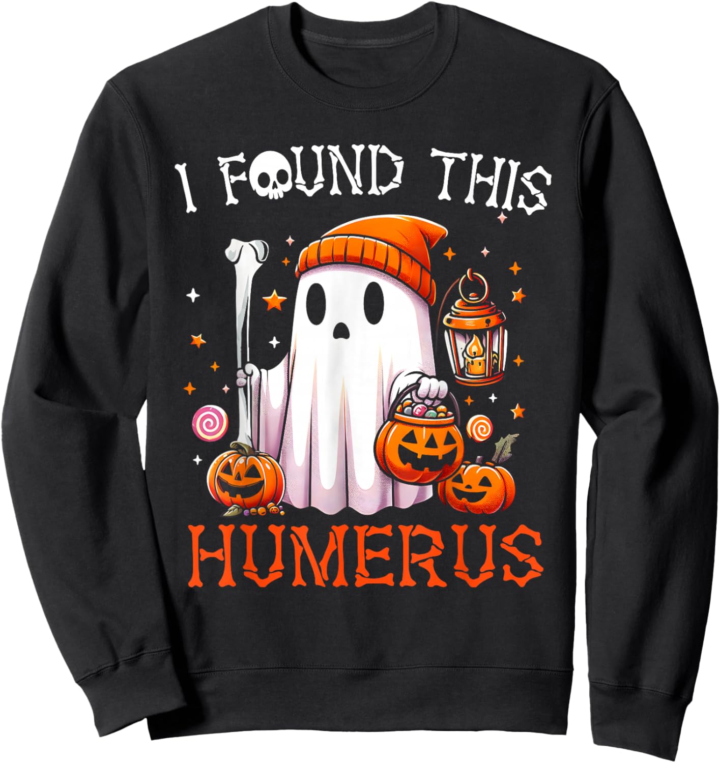 I Found This Humerus Funny Halloween Ghost Skeleton Sweatshirt - Sweatshirt | Black