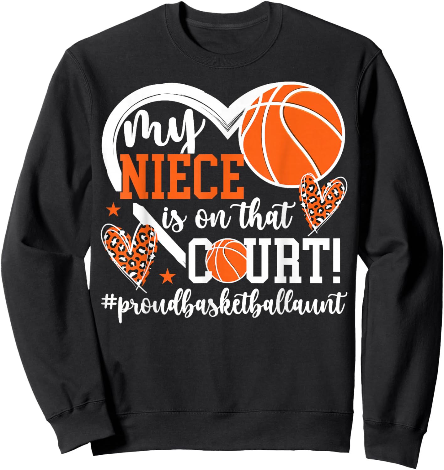 My Niece Basketball Aunt Of A Basketball Player Aunt Sweatshirt - Sweatshirt | Black