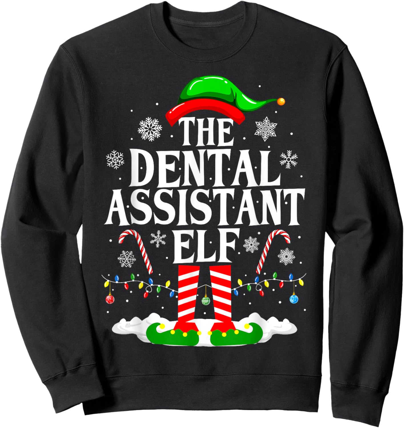 The Dental Assistant Elf Funny Christmas Dental Assistant Sweatshirt - Sweatshirt | Black