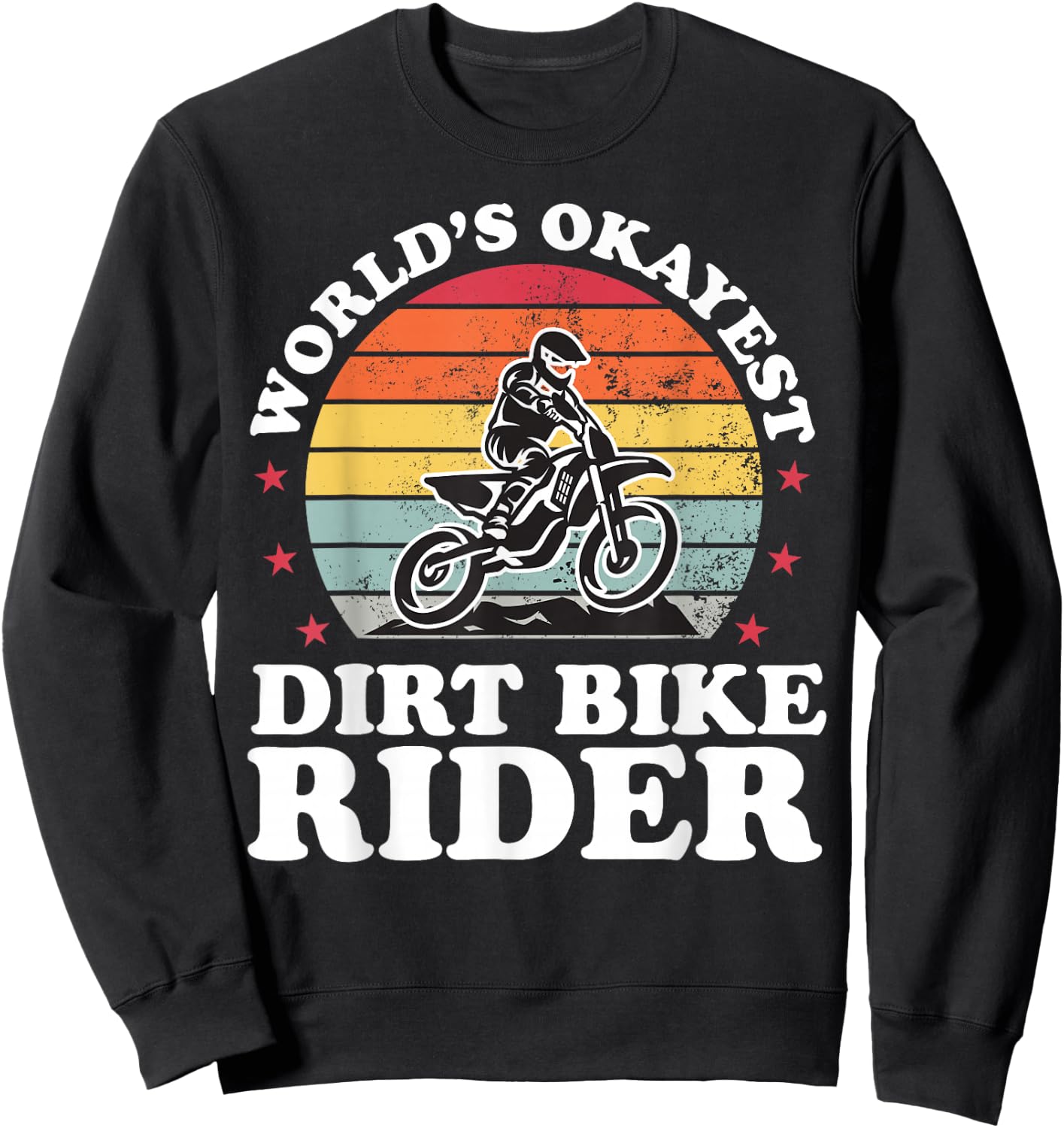 Worlds Okayest Dirt Bike Rider Motocross Boys Girls Sweatshirt - Sweatshirt | Black