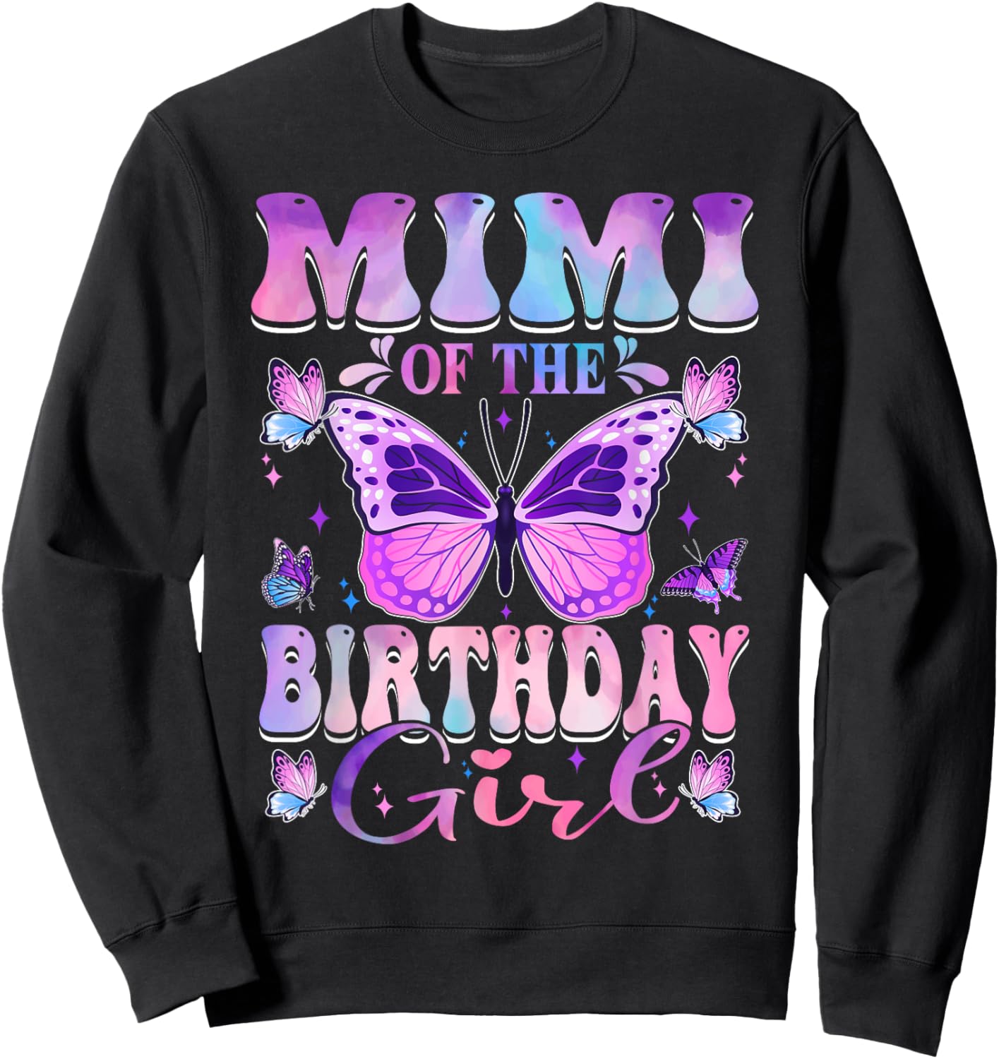 Mimi Of The Birthday Girl Butterfly Party Matching Family Sweatshirt - Sweatshirt | Black