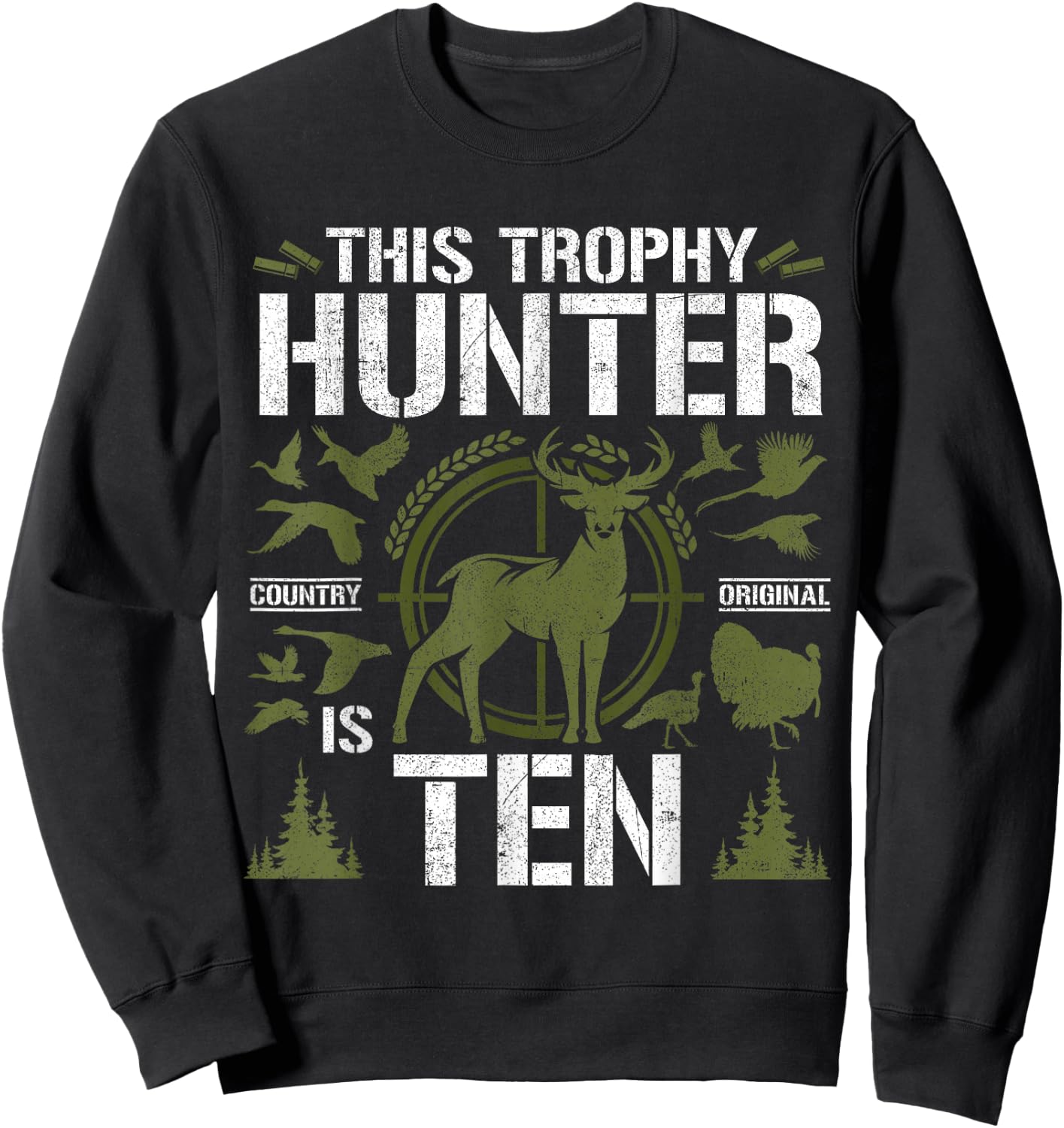 10 Year Old Hunting Birthday Party Deer Hunter 10th Gift Sweatshirt - Sweatshirt | Black