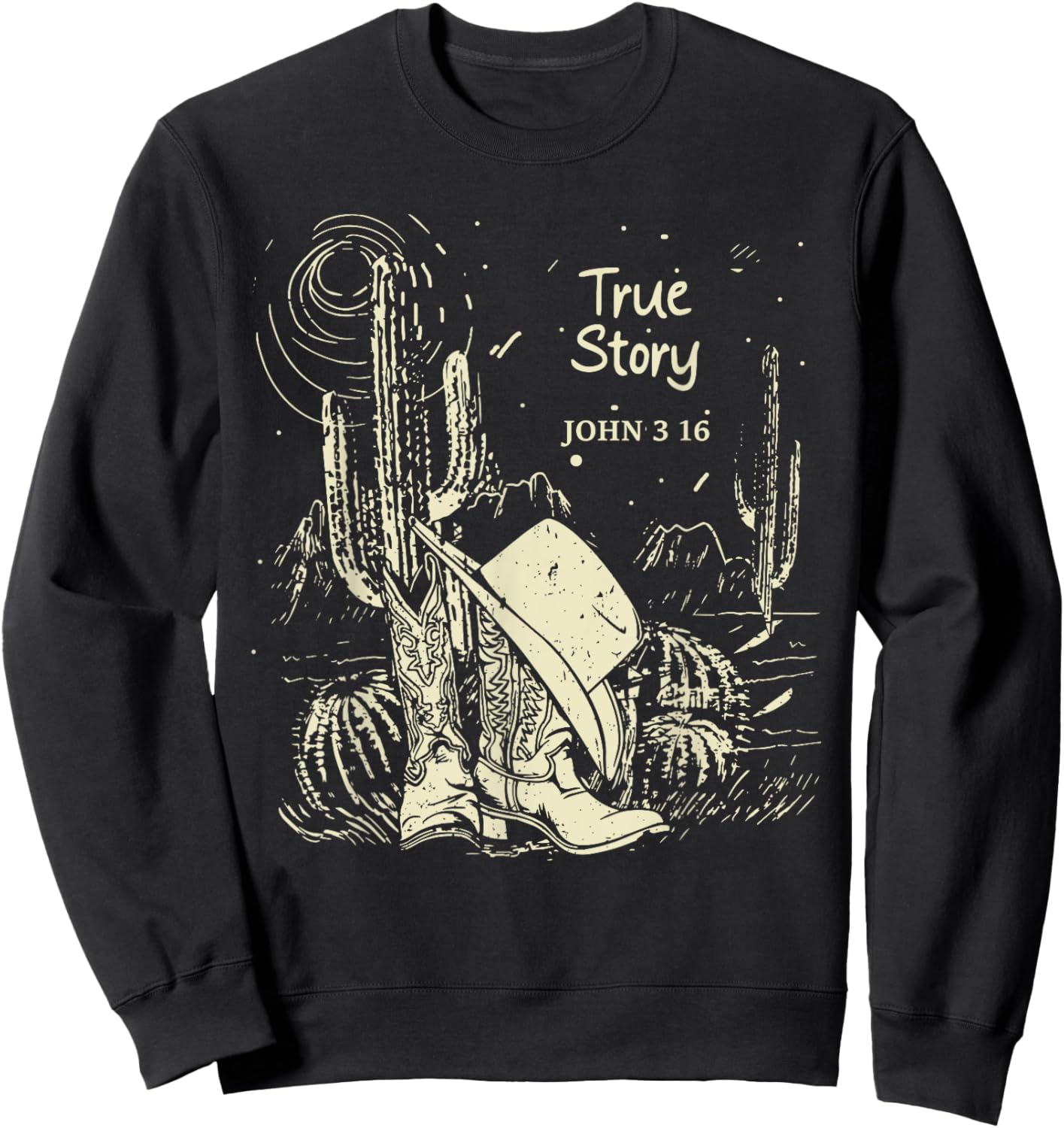 True-Story John 3:16 Boot with Hat Cowgirl Cactus Sweatshirt - Sweatshirt | Black