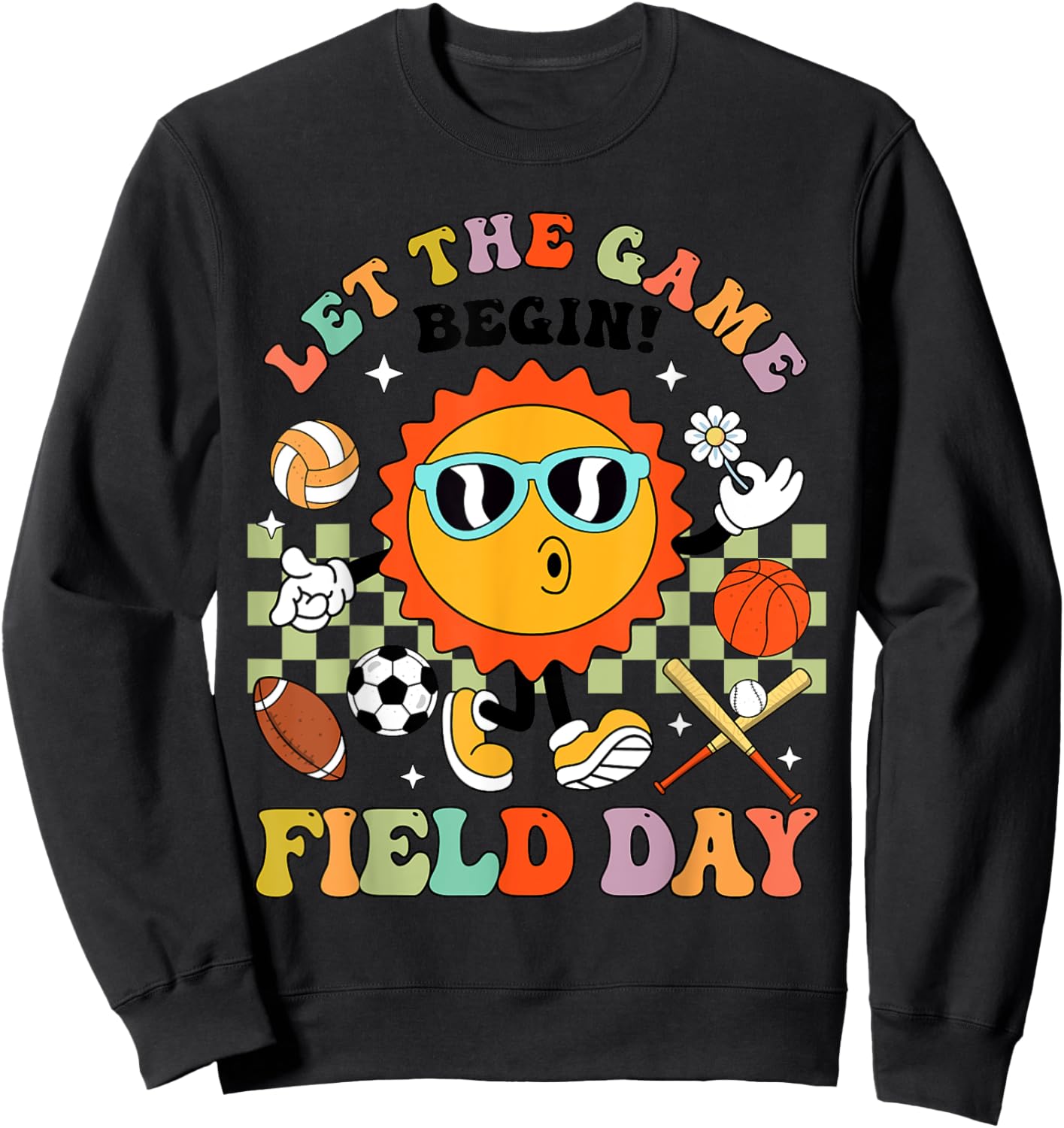 Field Day Let The Games Begin Teachers Kids Field Day 2025 Sweatshirt - Sweatshirt | Black