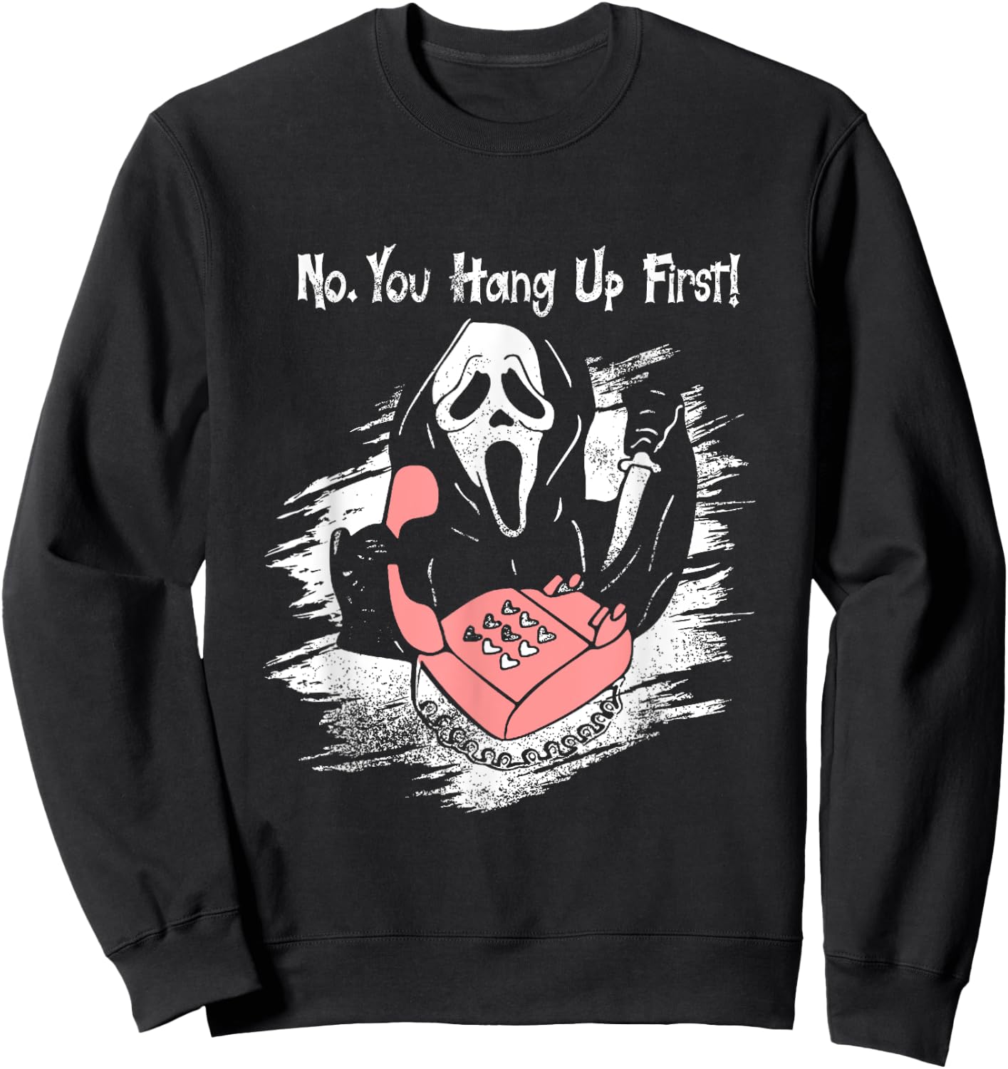 No You Hang Up First Ghost Calling Halloween Sweatshirt - Sweatshirt | Black