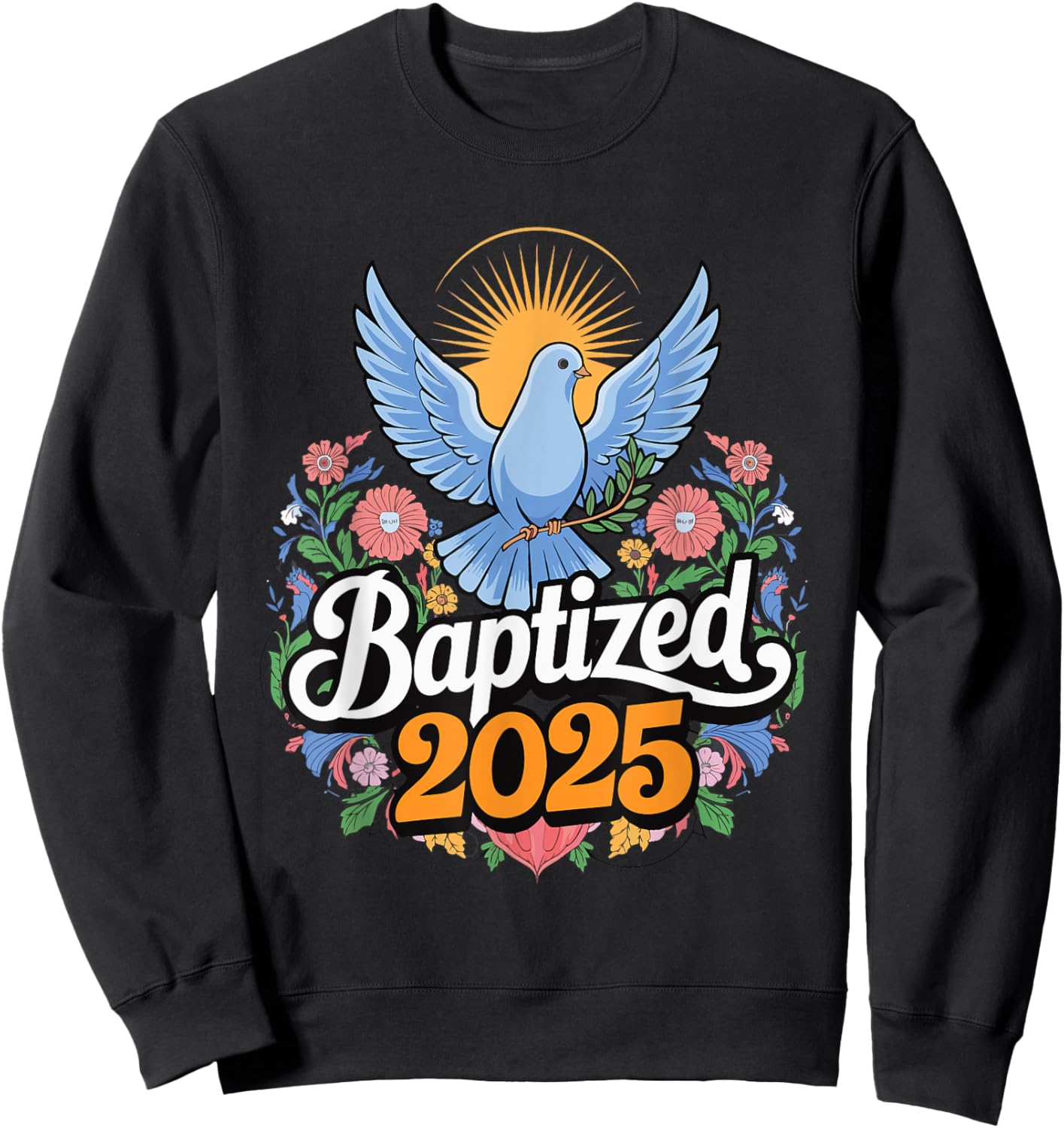 Baptized 2025 Sweatshirt - Sweatshirt | Black