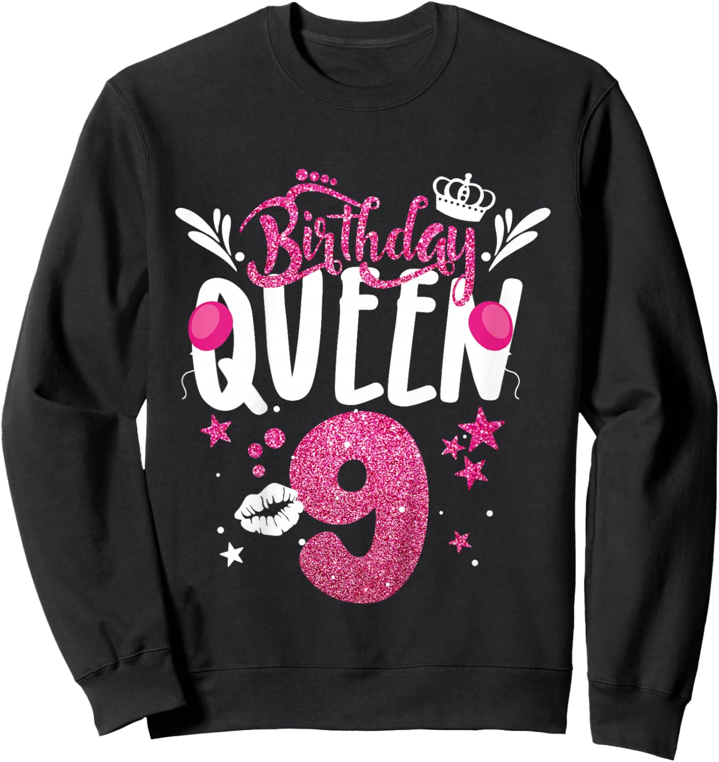 Birthday Queen 9 Year Old 9th Birthday It's My 9th Bday Sweatshirt - Sweatshirt | Black