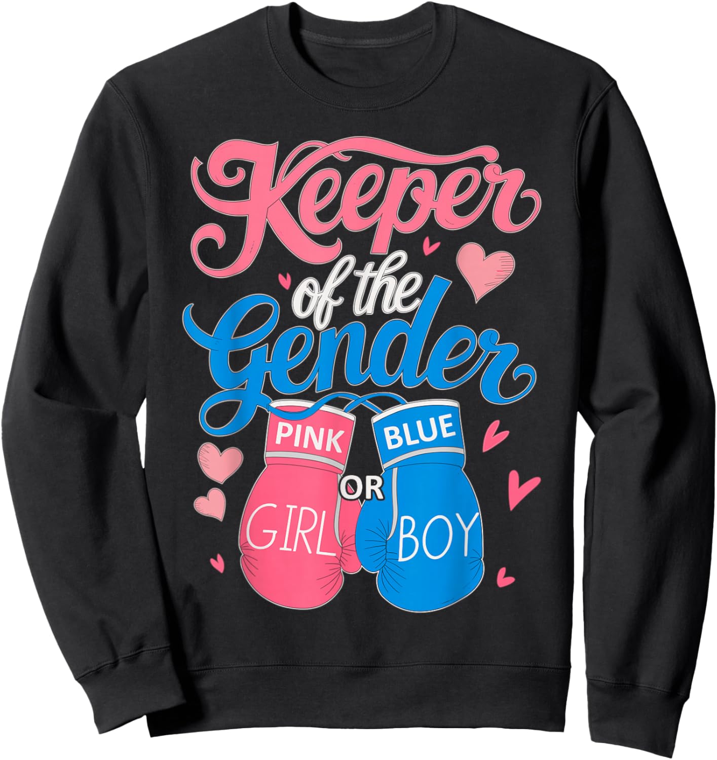 Keeper of Gender Boxing Gender Reveal Family Party Sweatshirt - Sweatshirt | Black