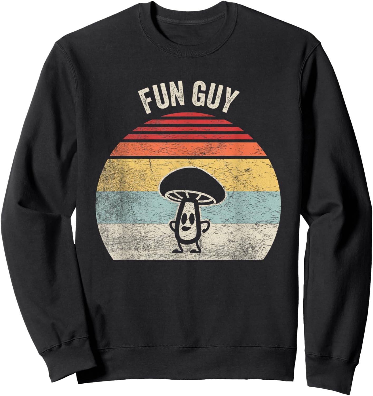 Vintage Fun Guy Fungi Shirt Funny Mushroom Fungus Humor Sweatshirt - Sweatshirt | Black