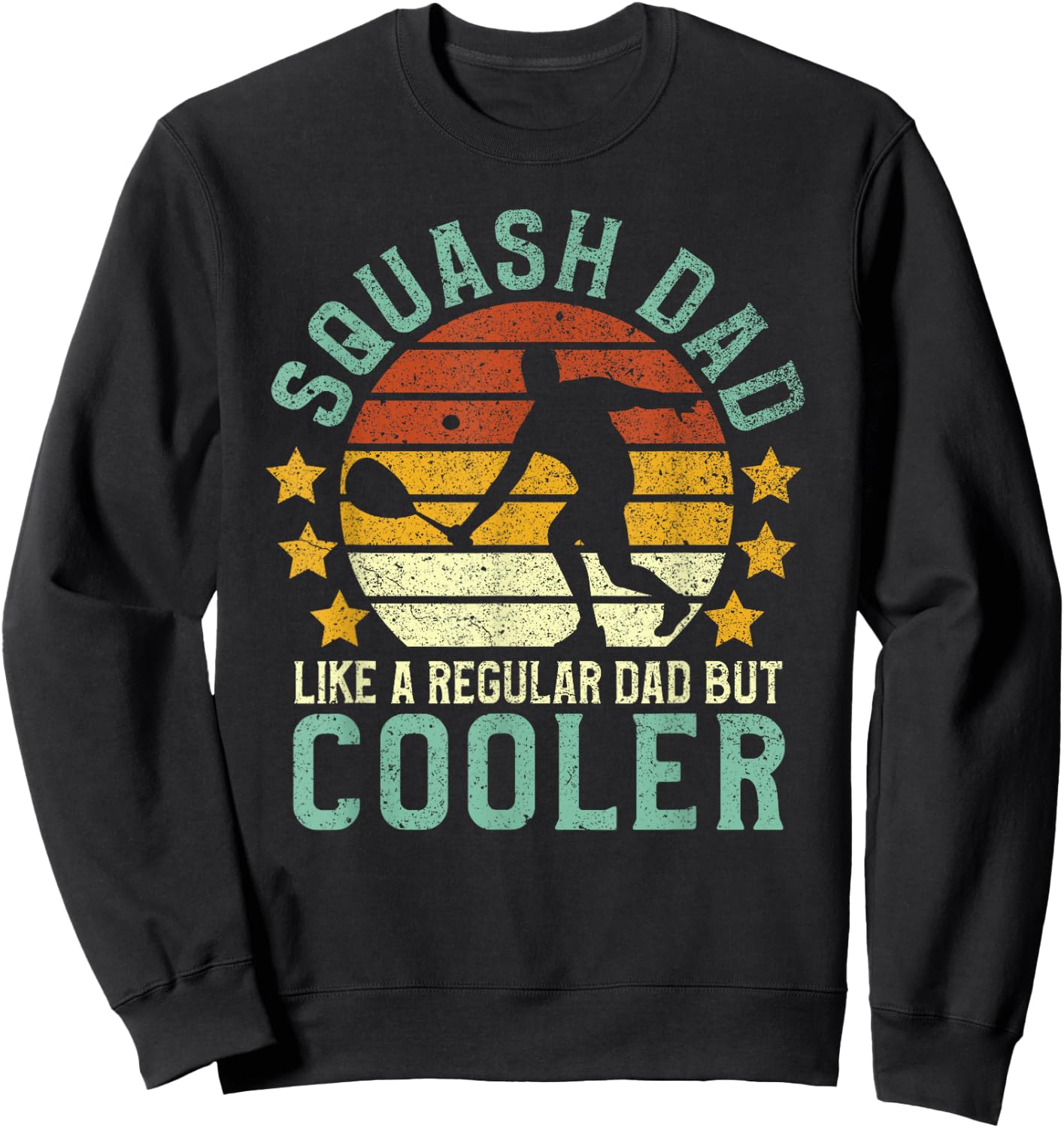 Squash Dad Funny Squash Sports Player Father Gift Sweatshirt - Sweatshirt | Black