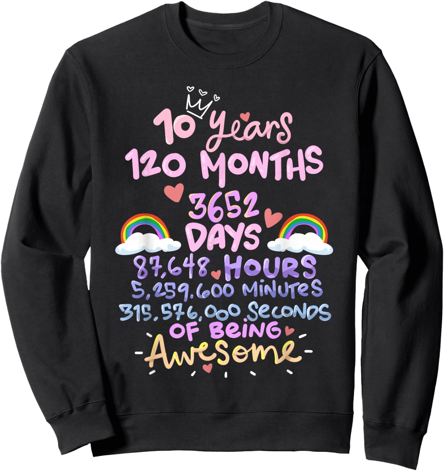 10 Years 120 Months Birthday Sweatshirt - Sweatshirt | Black