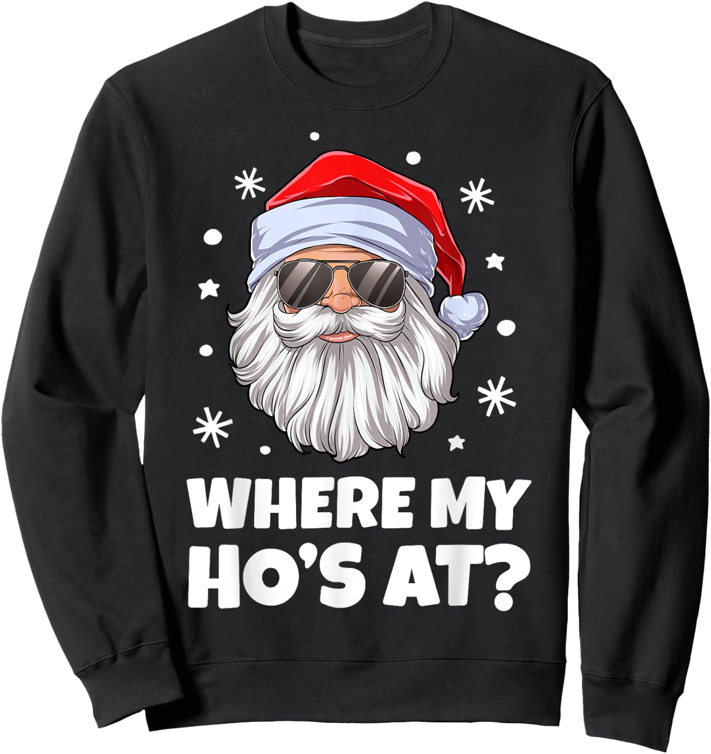 Where My Ho's At Funny Christmas Santa Inappropriate Men Short Sleeve Sweatshirt - Sweatshirt | Black