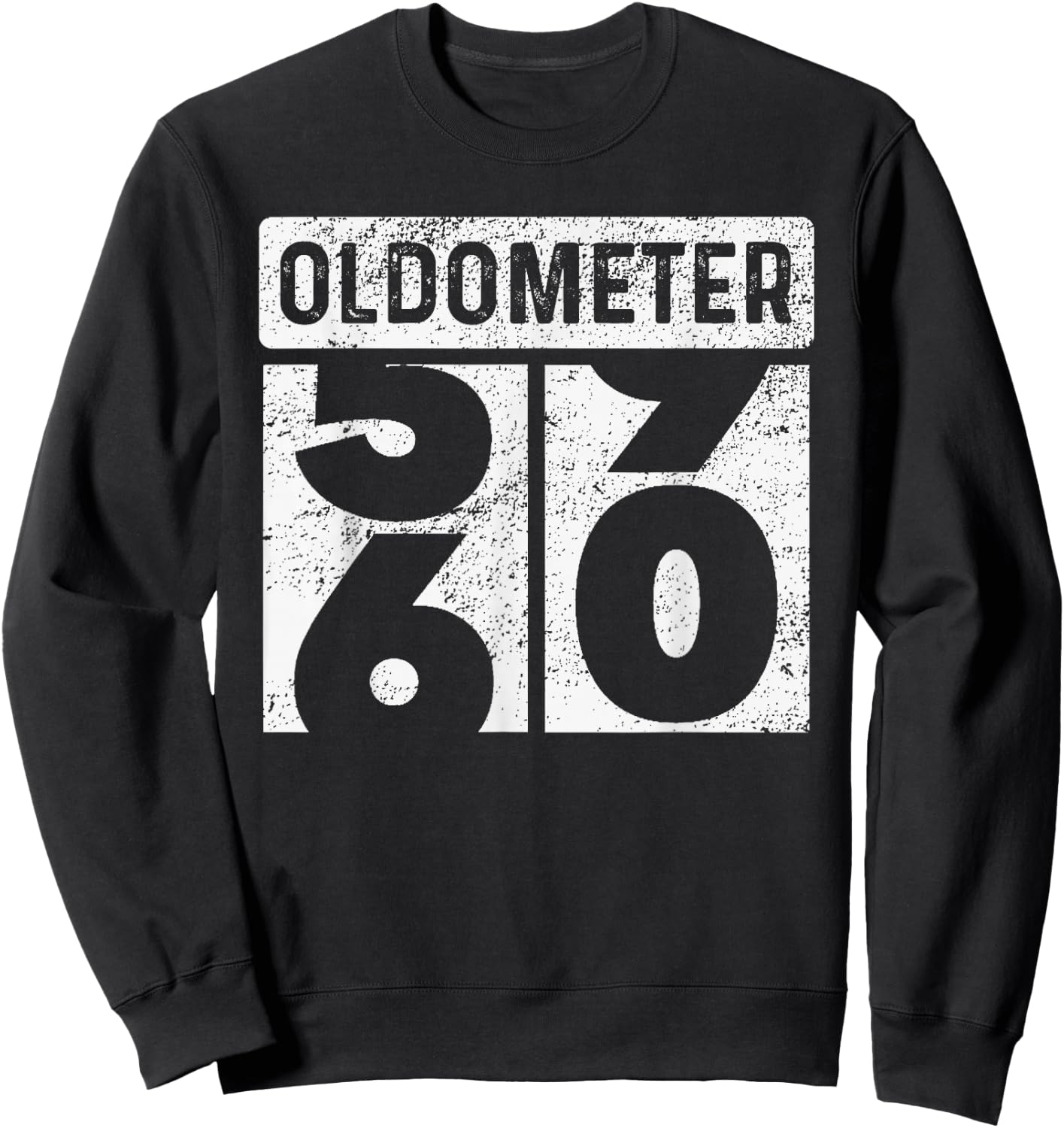 Oldometer Odometer Funny 60th Birthday Gift 60 yrs Old Joke Sweatshirt - Sweatshirt | Black