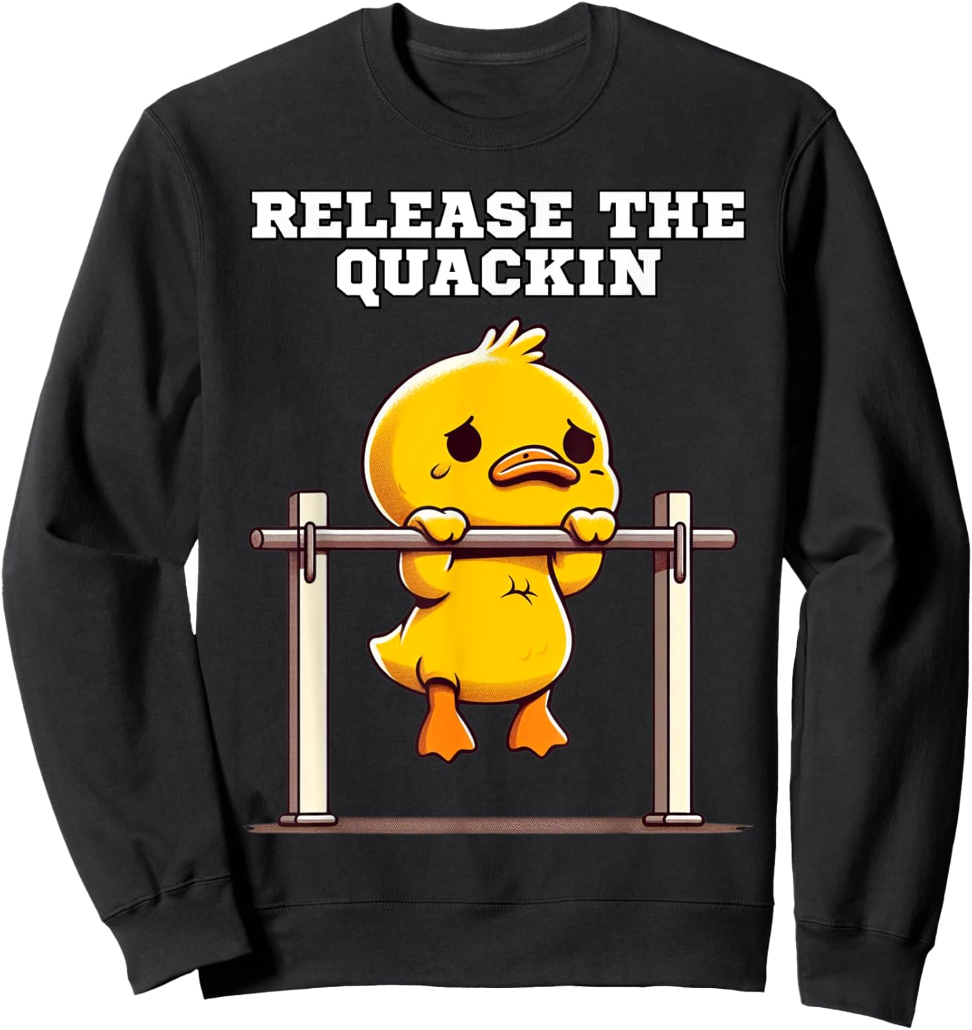 Release The Quackin - Funny Fitness Duck Sweatshirt - Sweatshirt | Black