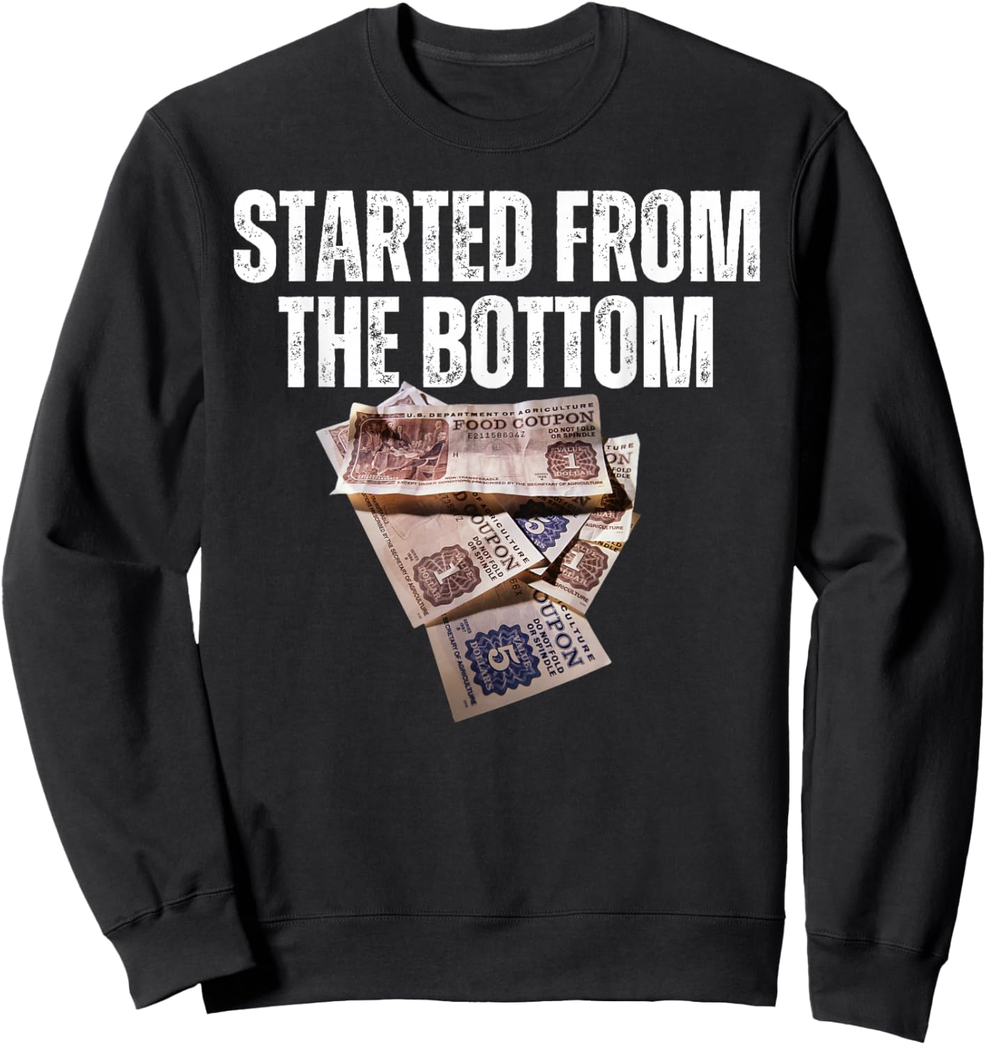 Started from Bottom Food Stamp Coupon Apparel Vacation Trip Sweatshirt - Sweatshirt | Black