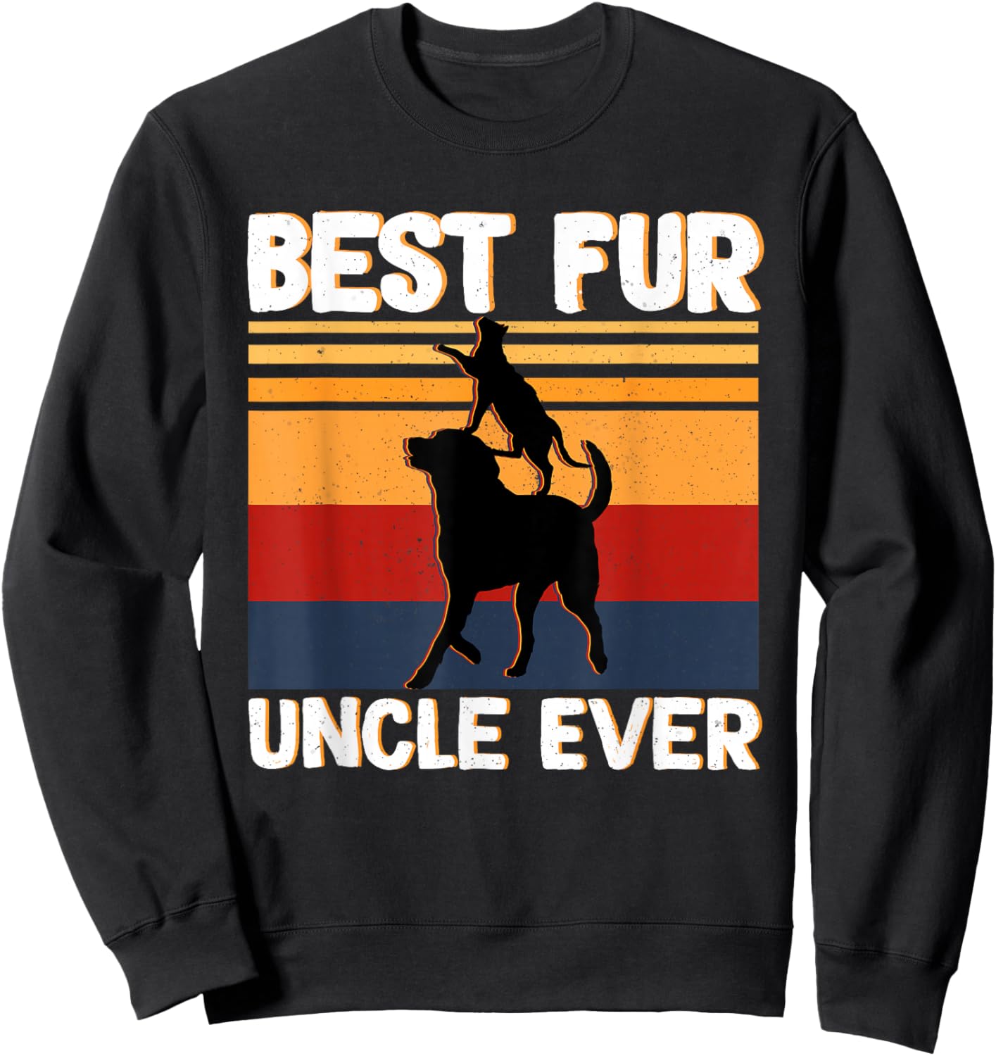 Best Fur Uncle Ever Funny Vintage Retro Dog and Cat Owner Sweatshirt - Sweatshirt | Black