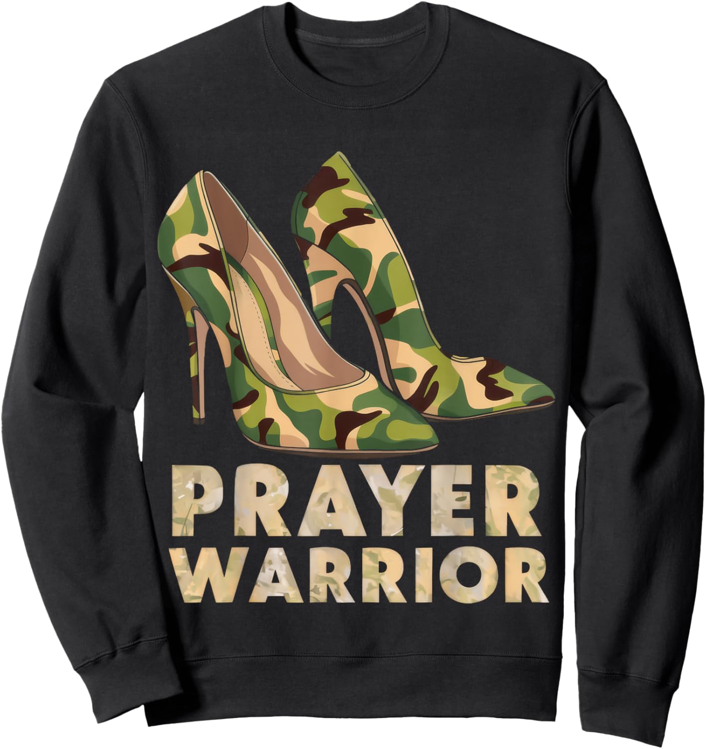 Faith in God Christian Prayer Warrior Camo Heels Jesus Sweatshirt - Sweatshirt | Black