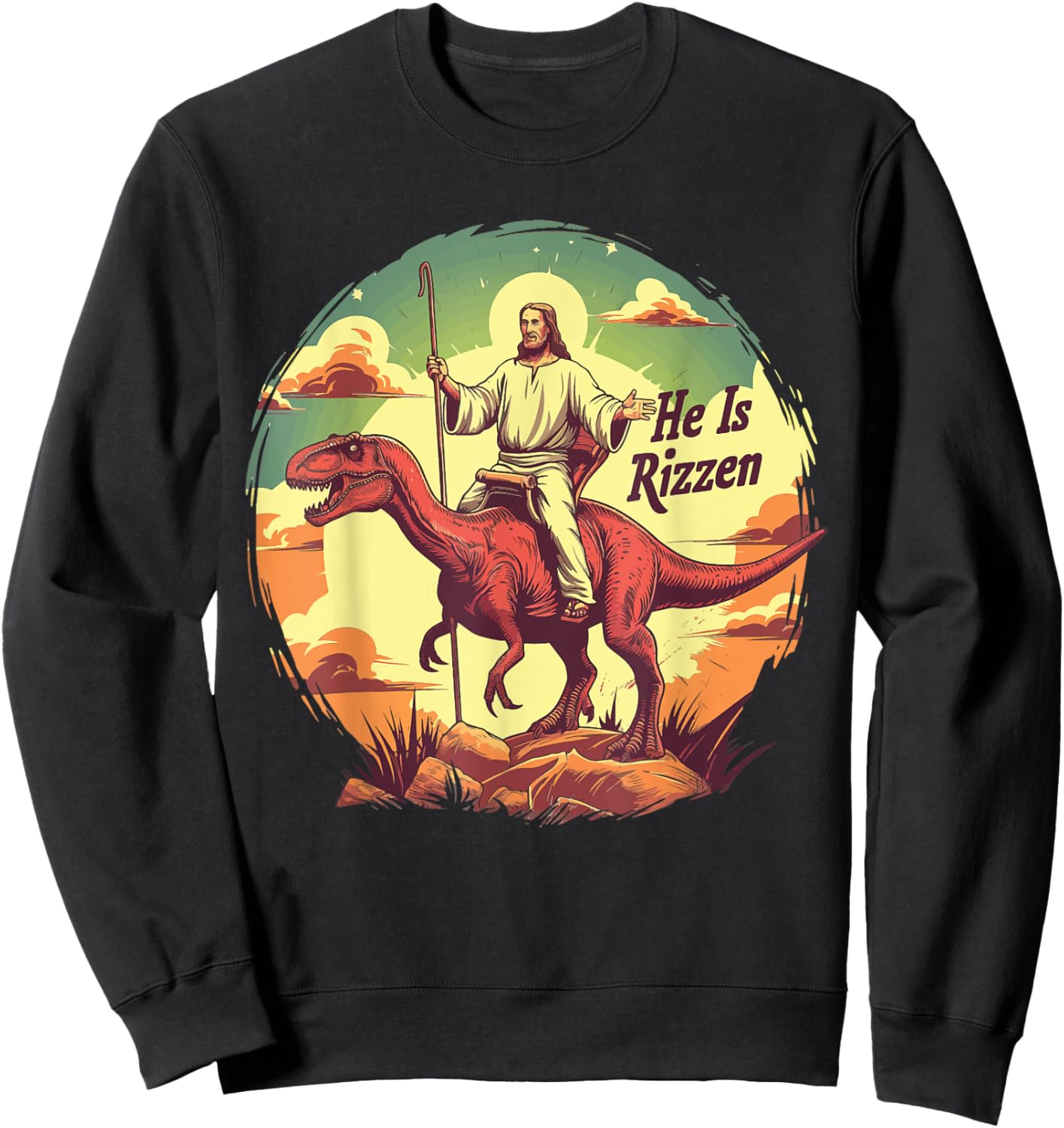 He Is Rizzen Jesus He Has Rizzen Jesus Sweatshirt - Sweatshirt | Black