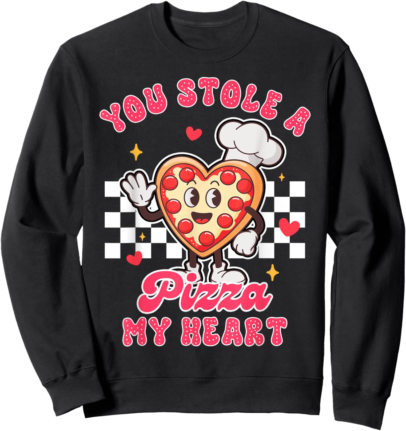 Pizza Lover Valentine’s Day You Stole A Pizza That My Heart Sweatshirt - Sweatshirt | Black
