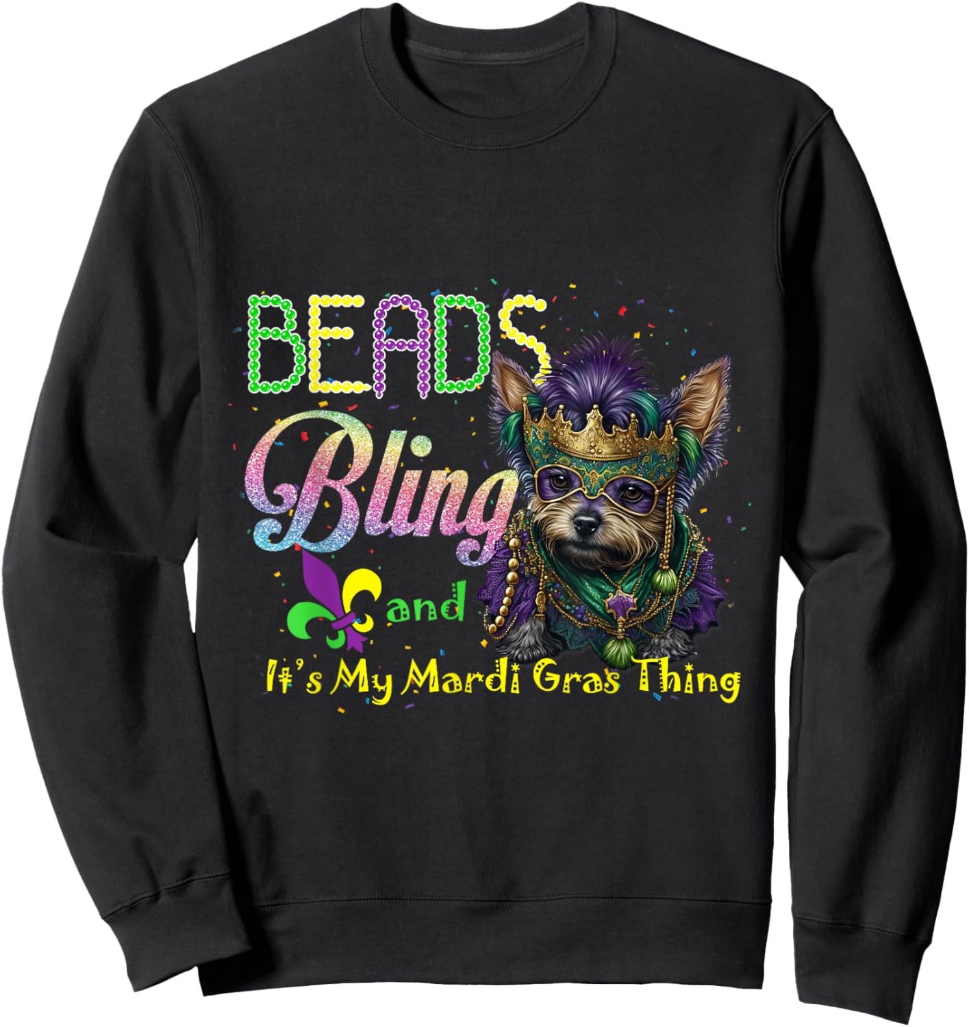 Beads Bling Yorkie Mardi Gras Thing Carnival Masquerade Sweatshirt - Sweatshirt | Black