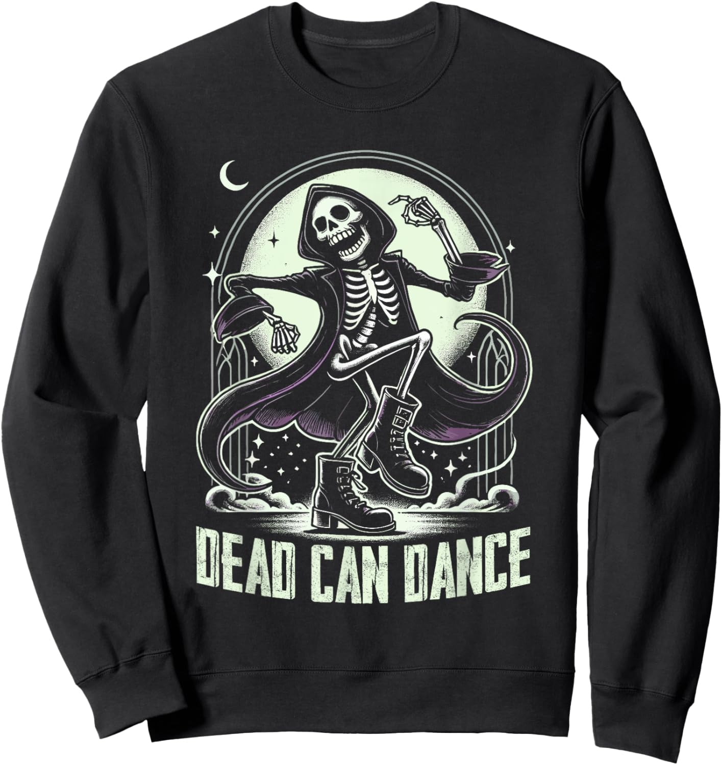Dark Humor Sayings Dead Can Dance for Gothic Enthusiasts Sweatshirt - Sweatshirt | Black