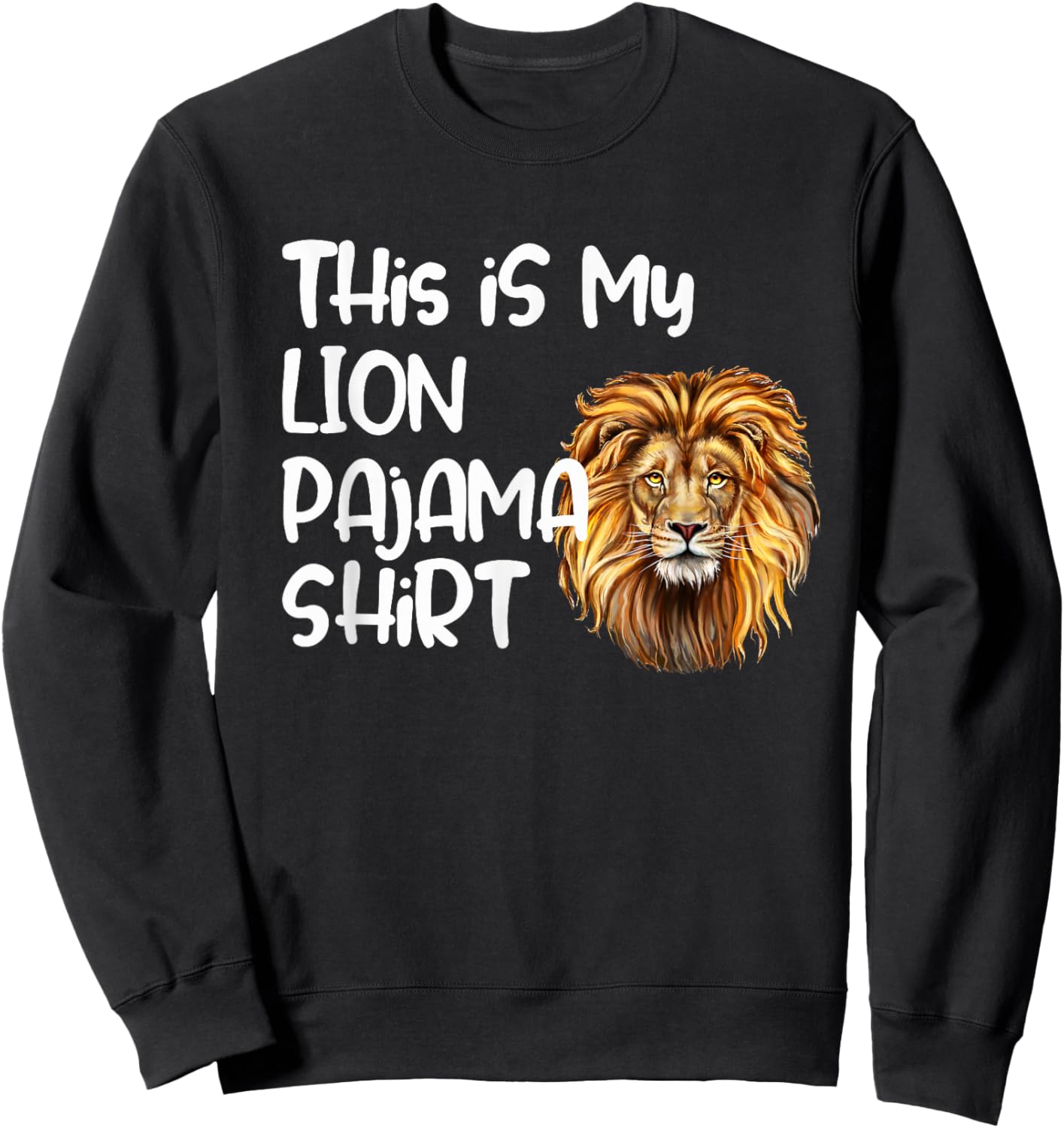 This is My Lion Pajama Shirt for Players Kids Teens Adults Sweatshirt - Sweatshirt | Black