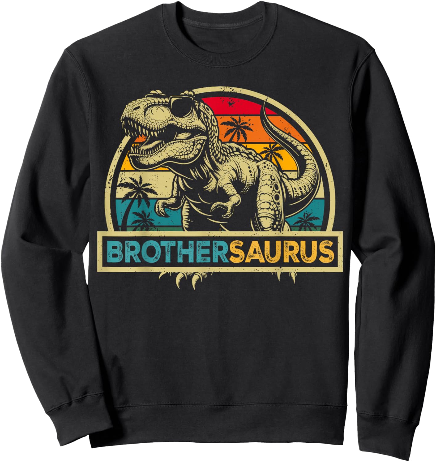 Brothersaurus T Rex Dinosaur Brother Saurus Family Matching Sweatshirt - Sweatshirt | Black