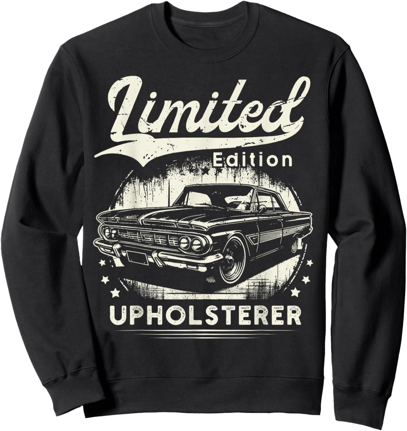 Upholsterer Job classic car Birthday Worker Professional Sweatshirt - Sweatshirt | Black