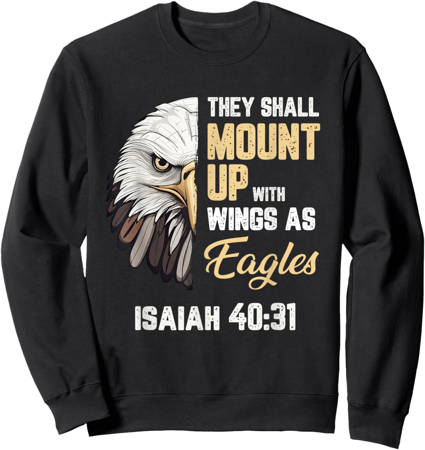 Mount Up Wings As Eagles Isaiah 40:31 Christian Bible Verse Sweatshirt - Sweatshirt | Black