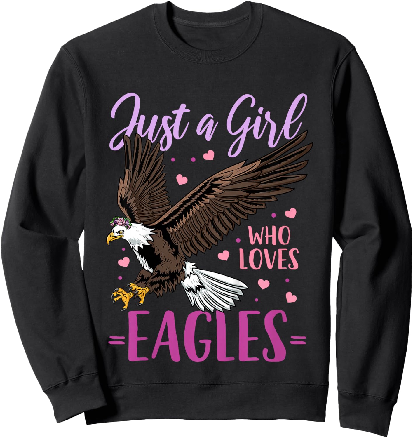 Eagle Just A Girl Eagles Gift Sweatshirt - Sweatshirt | Black