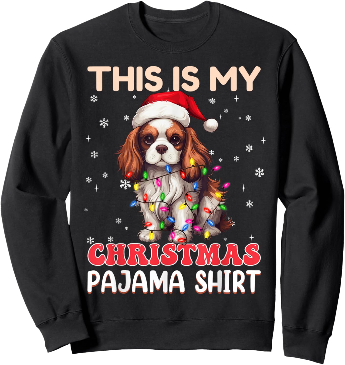 My Christmas Pajama Cavalier King Charles Spaniel Dog Women Kids Sweatshirt - Sweatshirt | Black