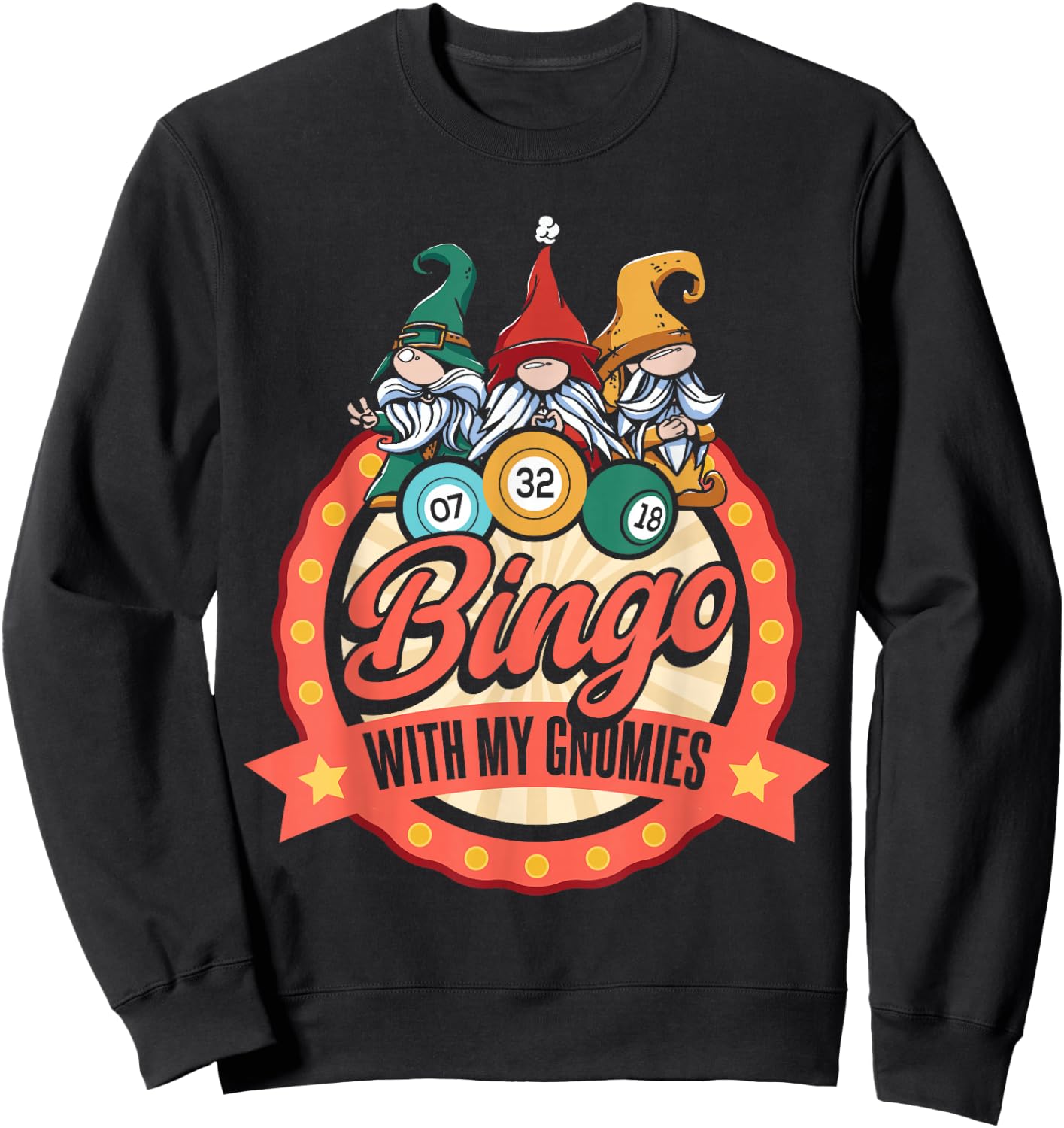 Funny Bingo with My Gnomies Gnome Bingo Player Sweatshirt - Sweatshirt | Black