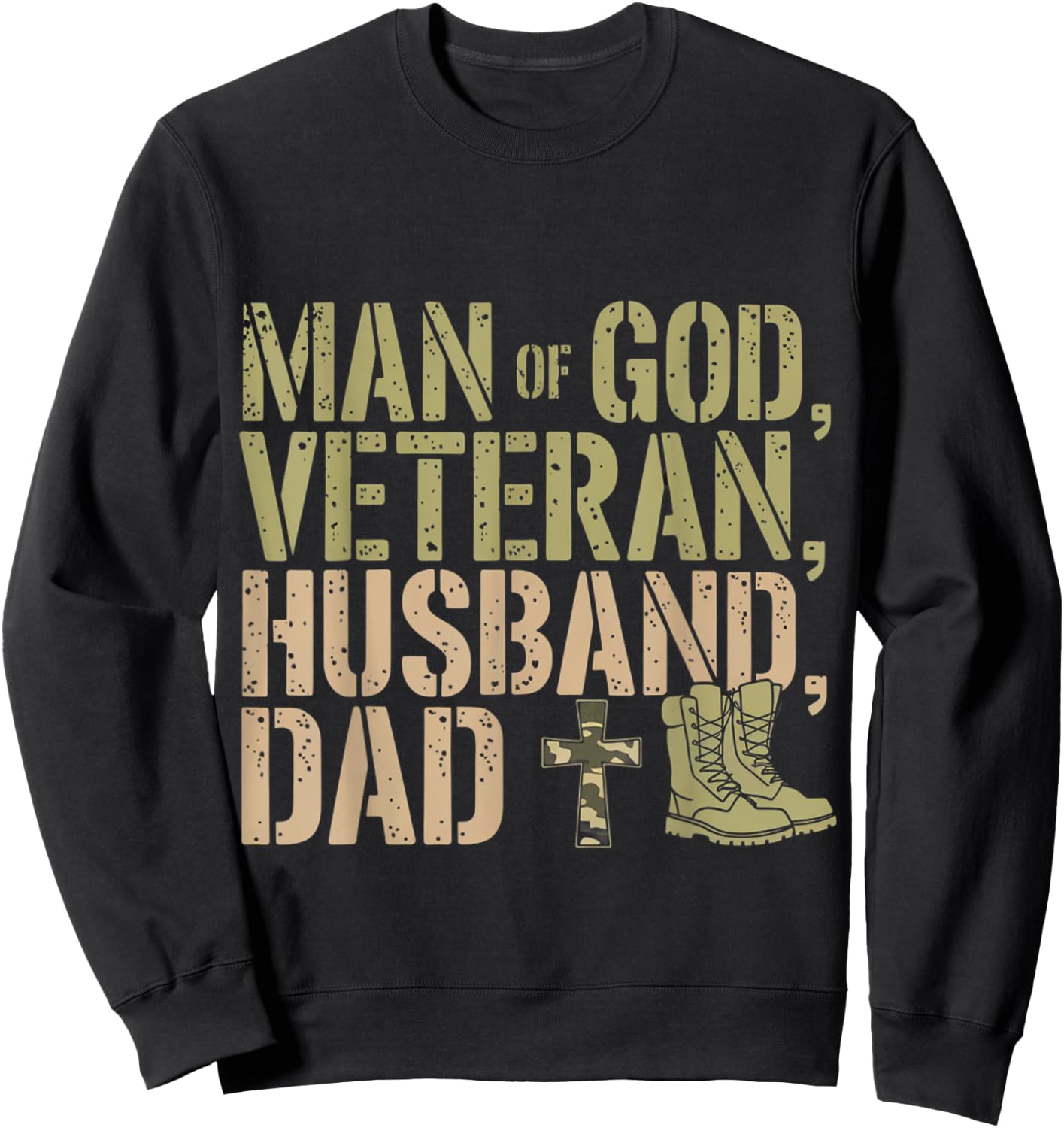 Man Of God Veteran Husband Dad Christian Jesus Camouflage Sweatshirt - Sweatshirt | Black
