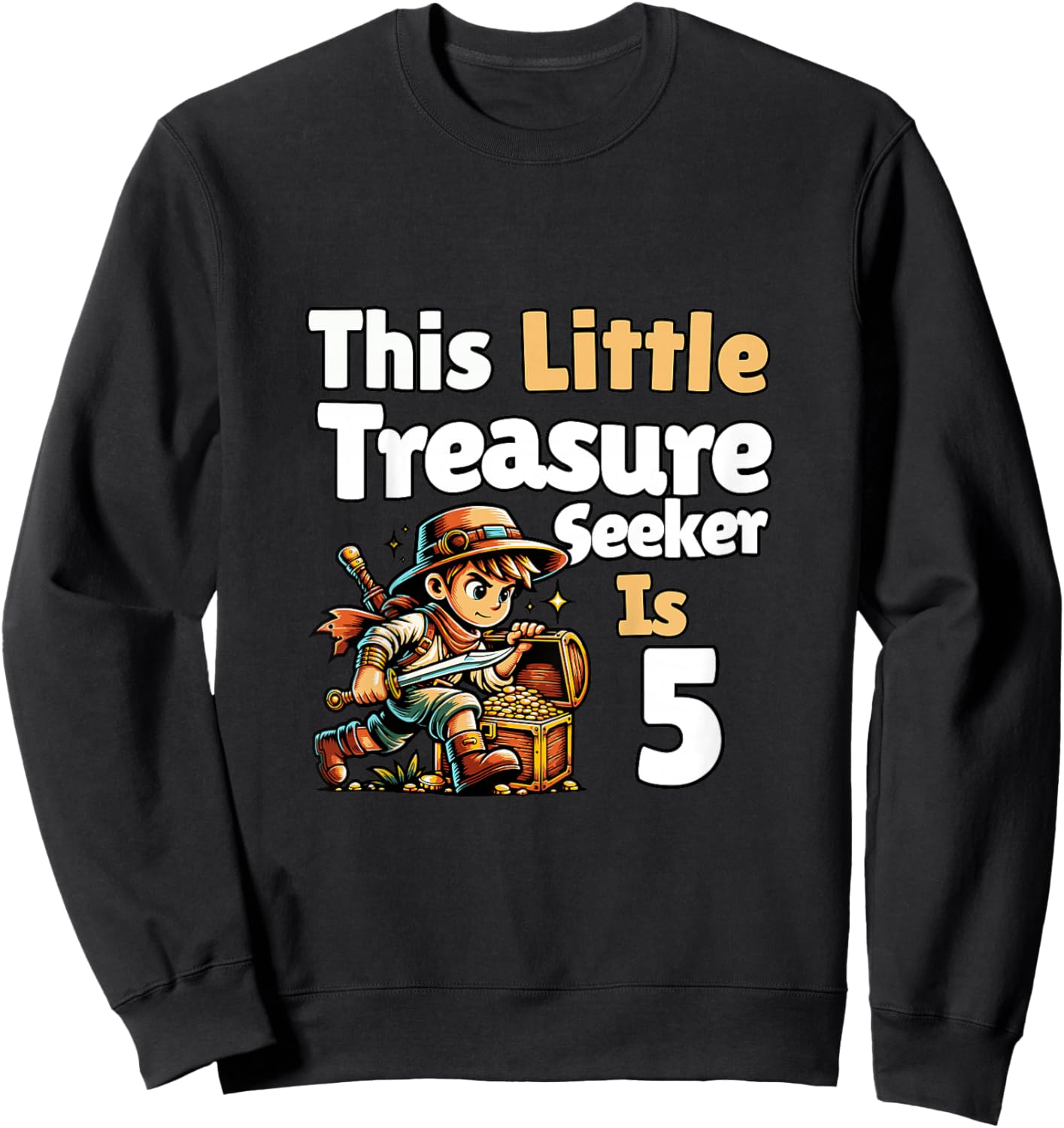 Treasure Seeker 5 Year Old 5th Birthday Boy Sweatshirt - Sweatshirt | Black