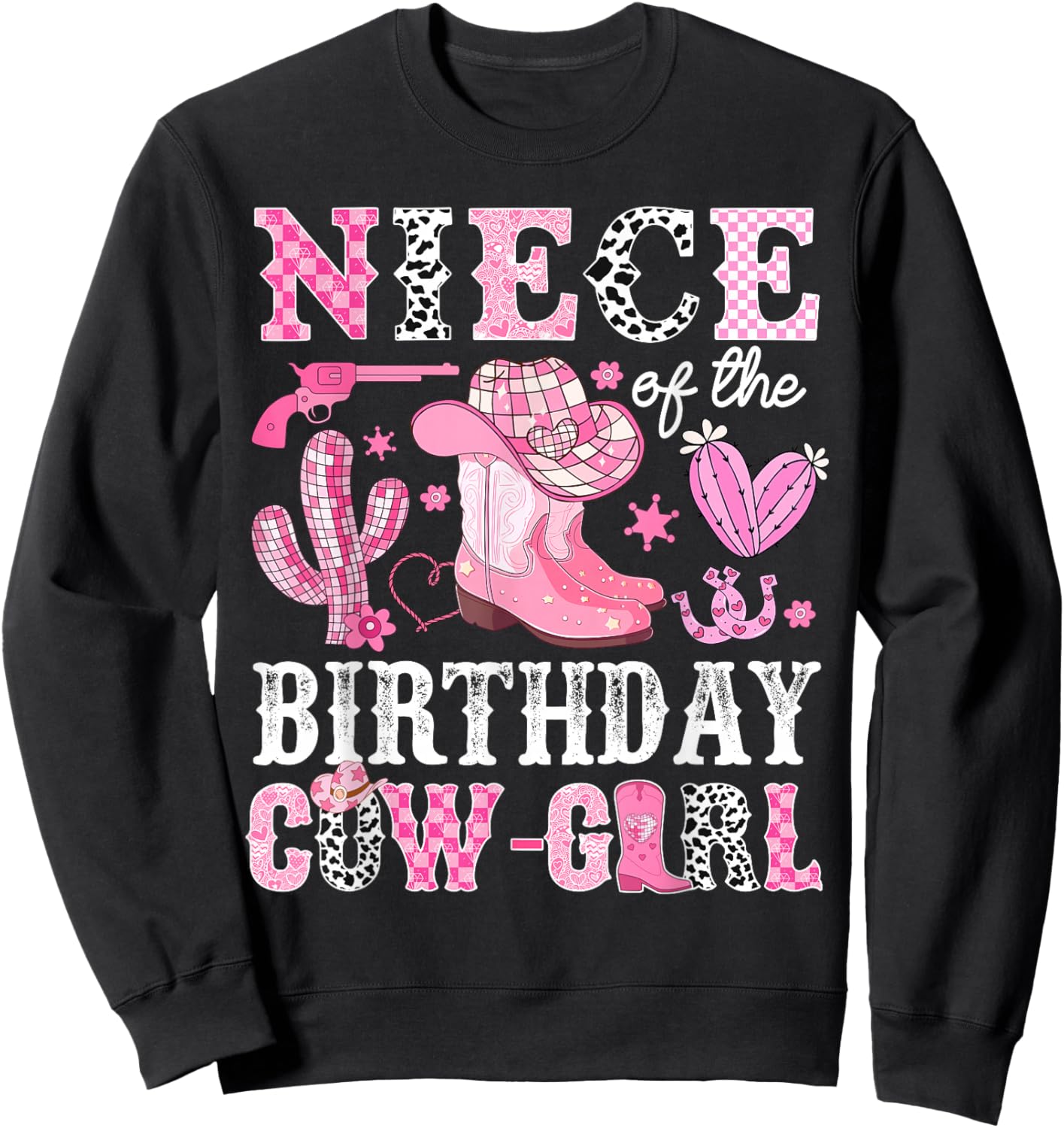 Niece Of The Birthday Cow-Girl Rodeo Cowgirl Bday Sweatshirt - Sweatshirt | Black