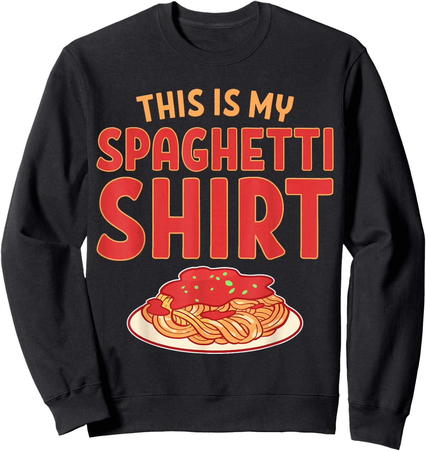 This Is My Spaghetti Shirt Sweatshirt - Sweatshirt | Black