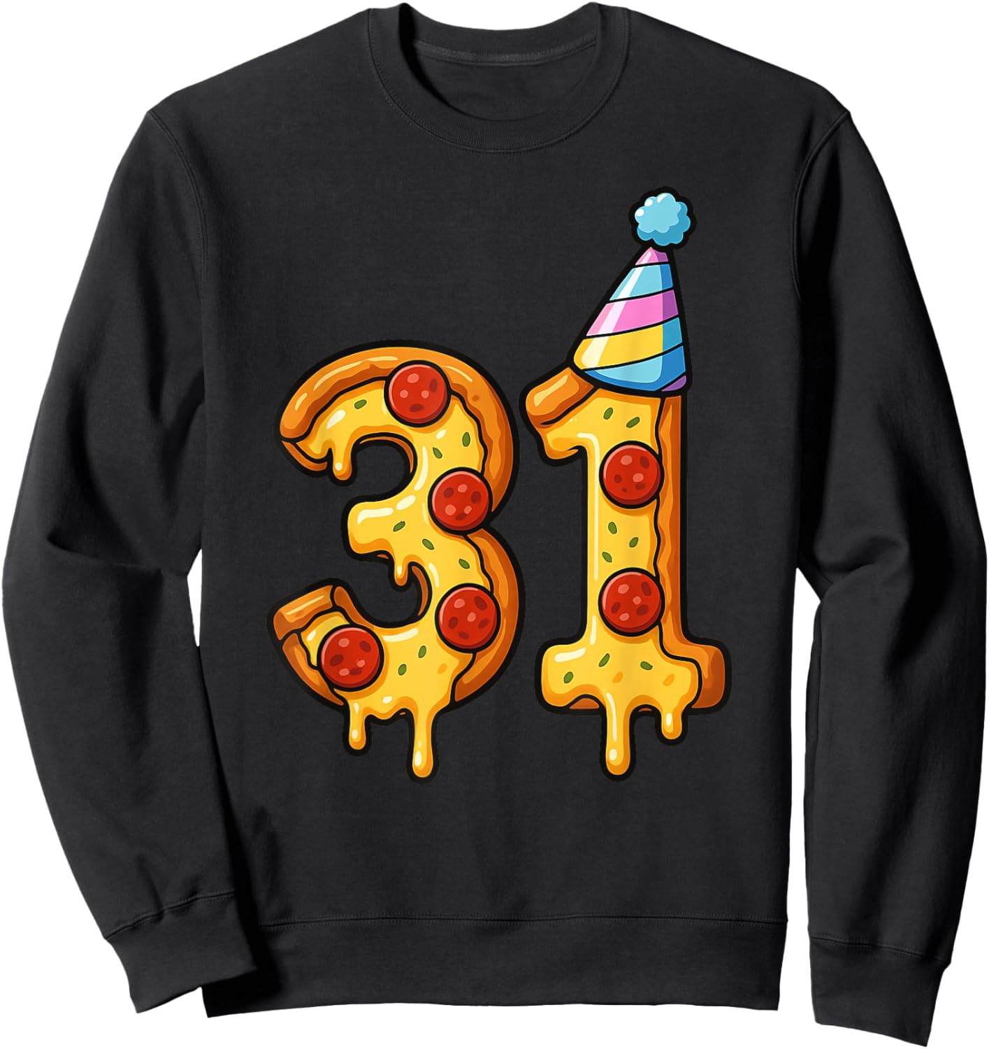Pizza 31th Birthday 31 Years Old Party Hat Bday Boys Girls Sweatshirt - Sweatshirt | Black