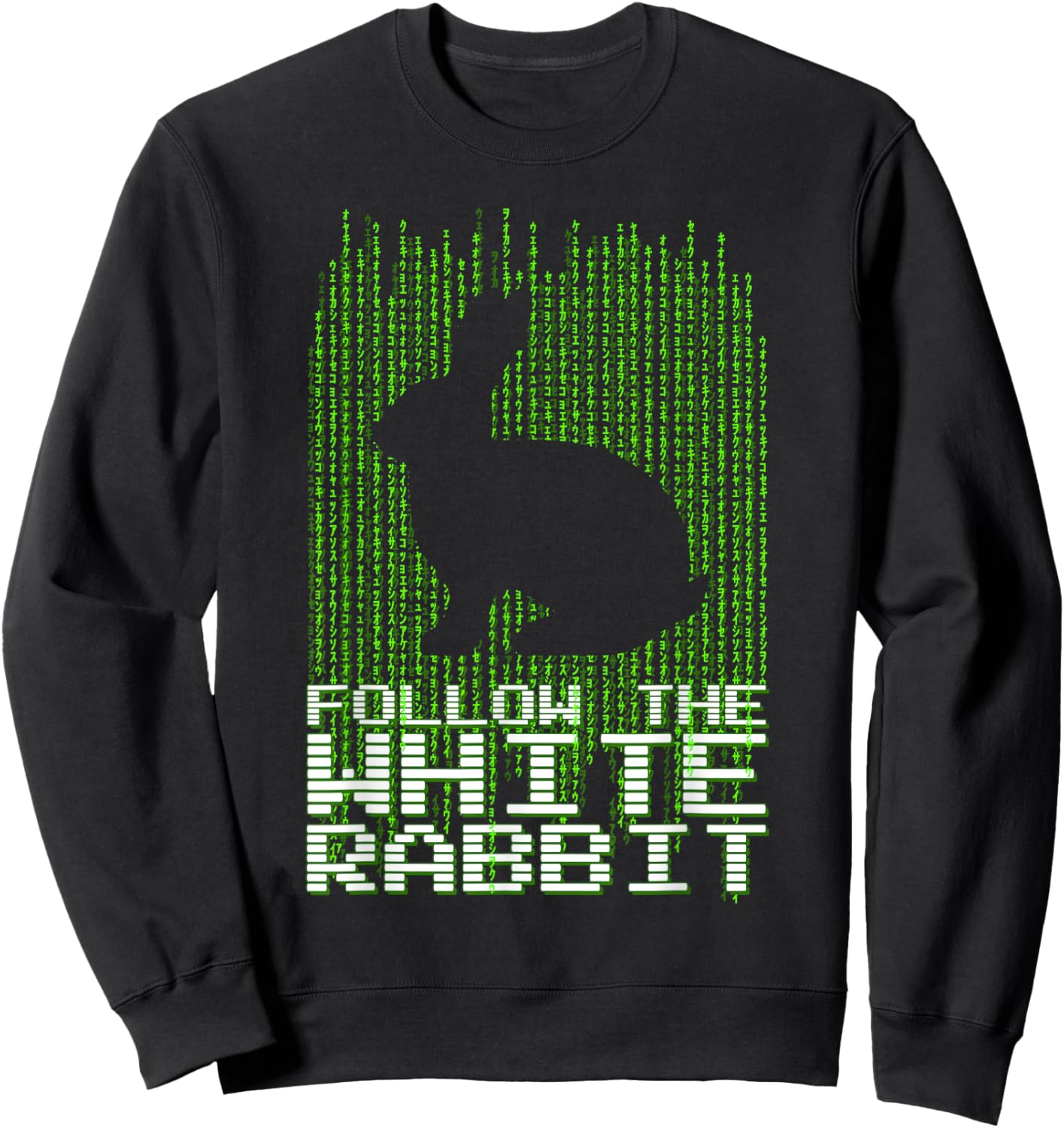 Follow the White Rabbit Code Quote Sweatshirt - Sweatshirt | Black