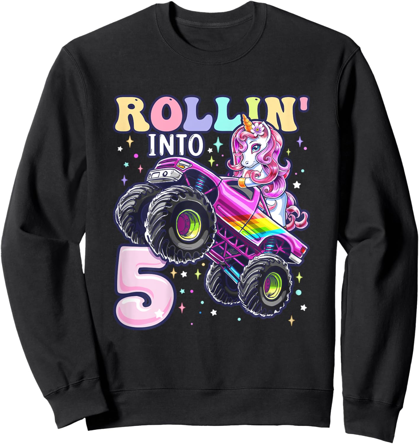 Unicorn Monster Truck 5th Birthday 5 Year Old Girls Party Sweatshirt - Sweatshirt | Black