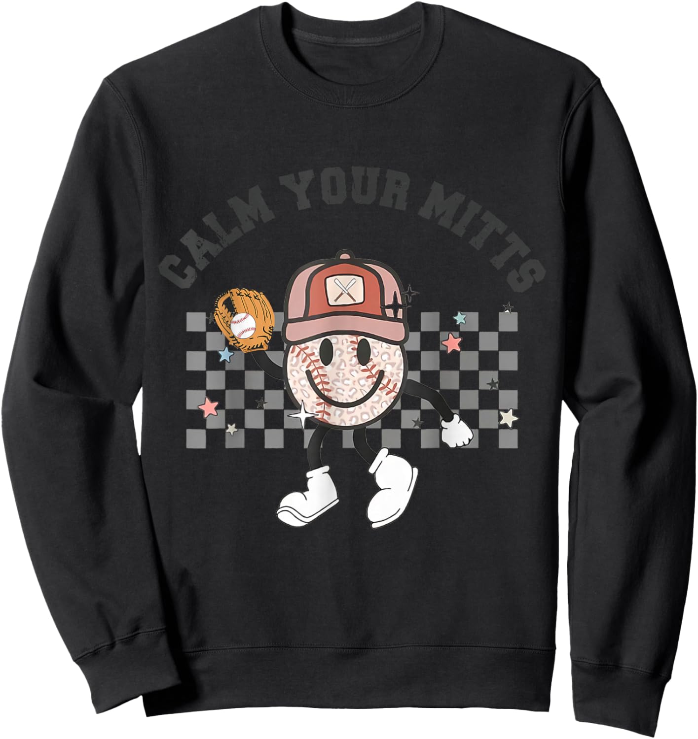 Calm Your Mitts Baseball Mom Funny Sport Lover Mothers Day Sweatshirt - Sweatshirt | Black
