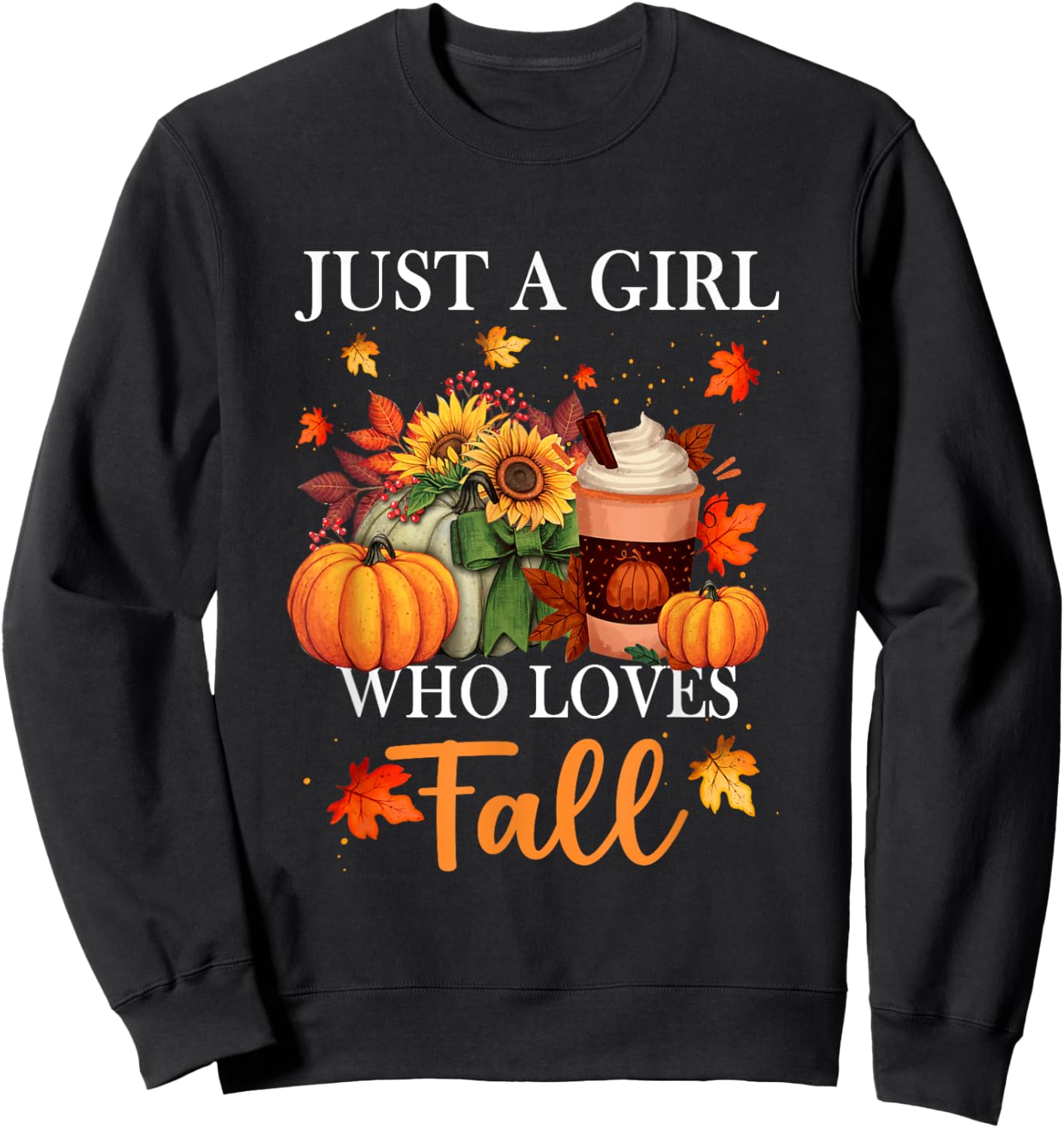 Just Girl Who Loves Fall Season Pumpkin Spice Leaves Autumn Sweatshirt - Sweatshirt | Black