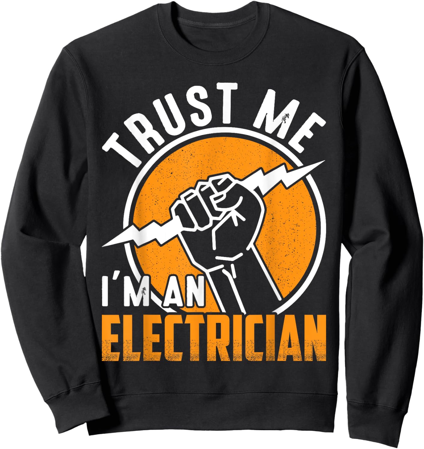 Trust Me I´m An Electrician Sweatshirt - Sweatshirt | Black