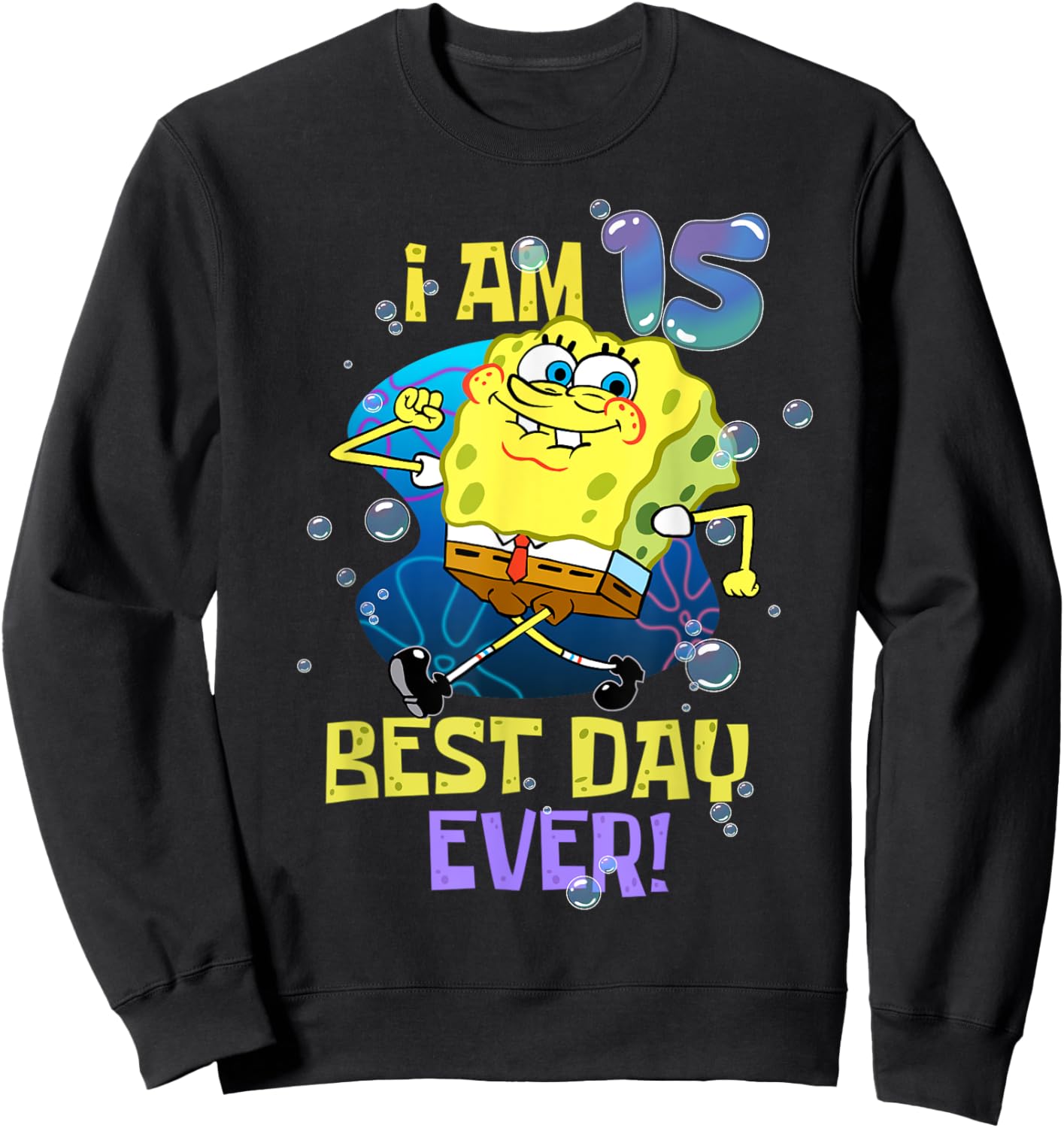 Spongebob I Am 15 Best Day Ever 15th Birthday Kids Spongebob Sweatshirt - Sweatshirt | Black