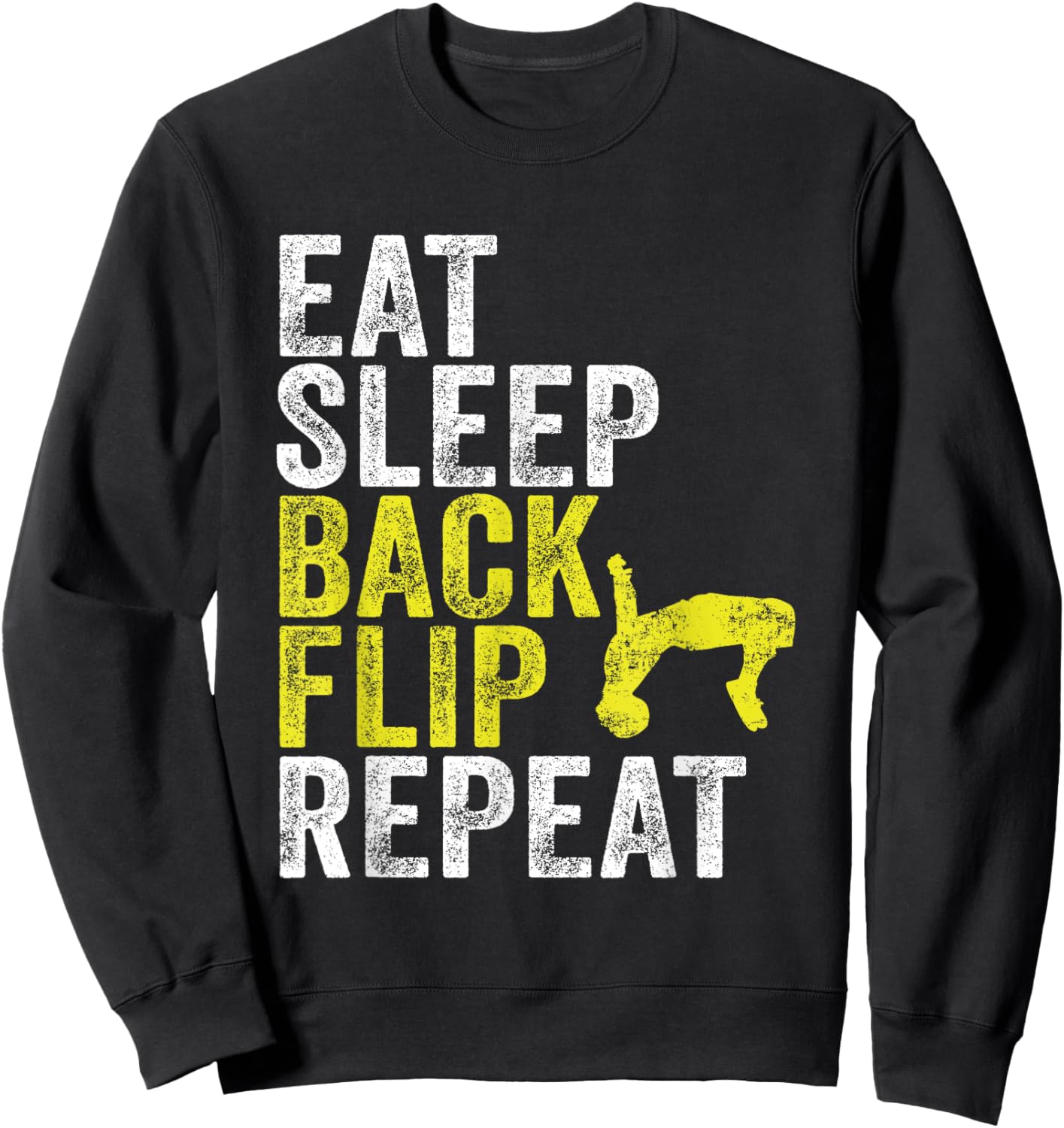 Eat Sleep Backflip Repeat Parkour Acrobatics Gymnastics Sweatshirt - Sweatshirt | Black