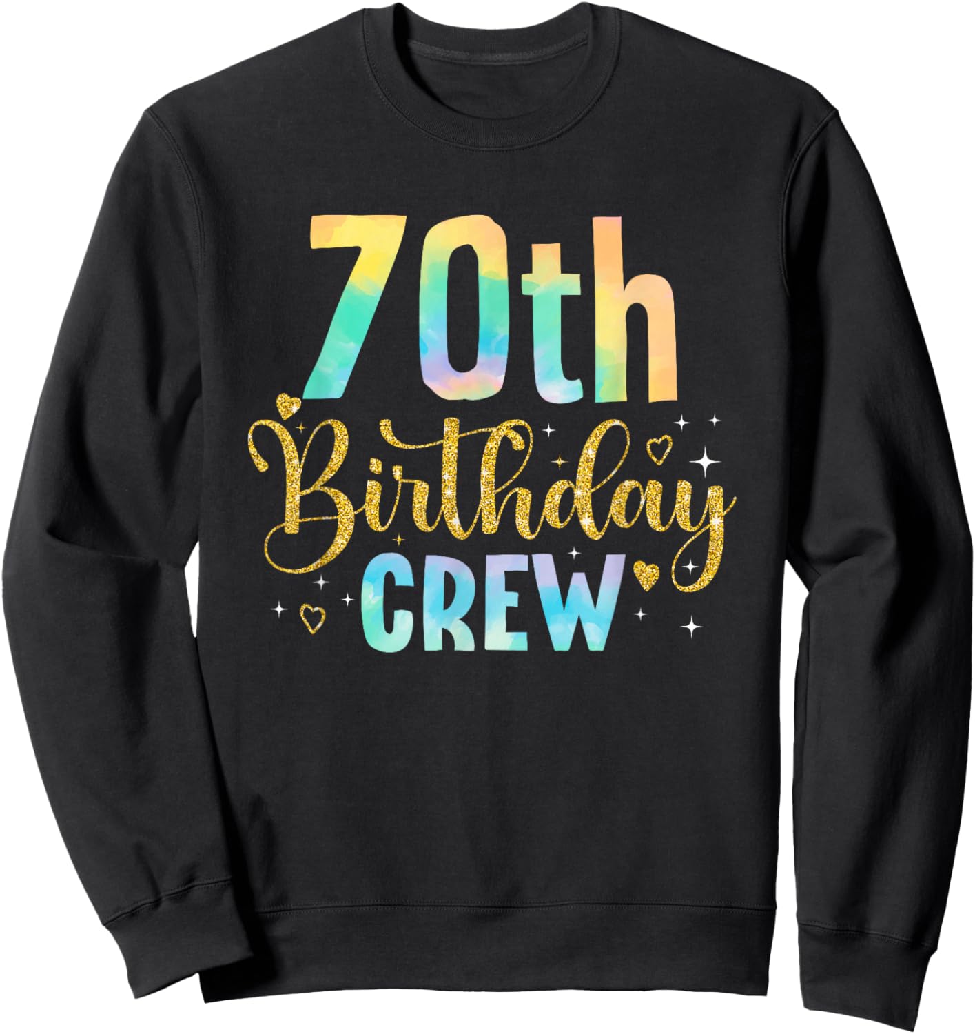 70 Years Old Birthday Party Group Family 70th Birthday Crew Sweatshirt - Sweatshirt | Black