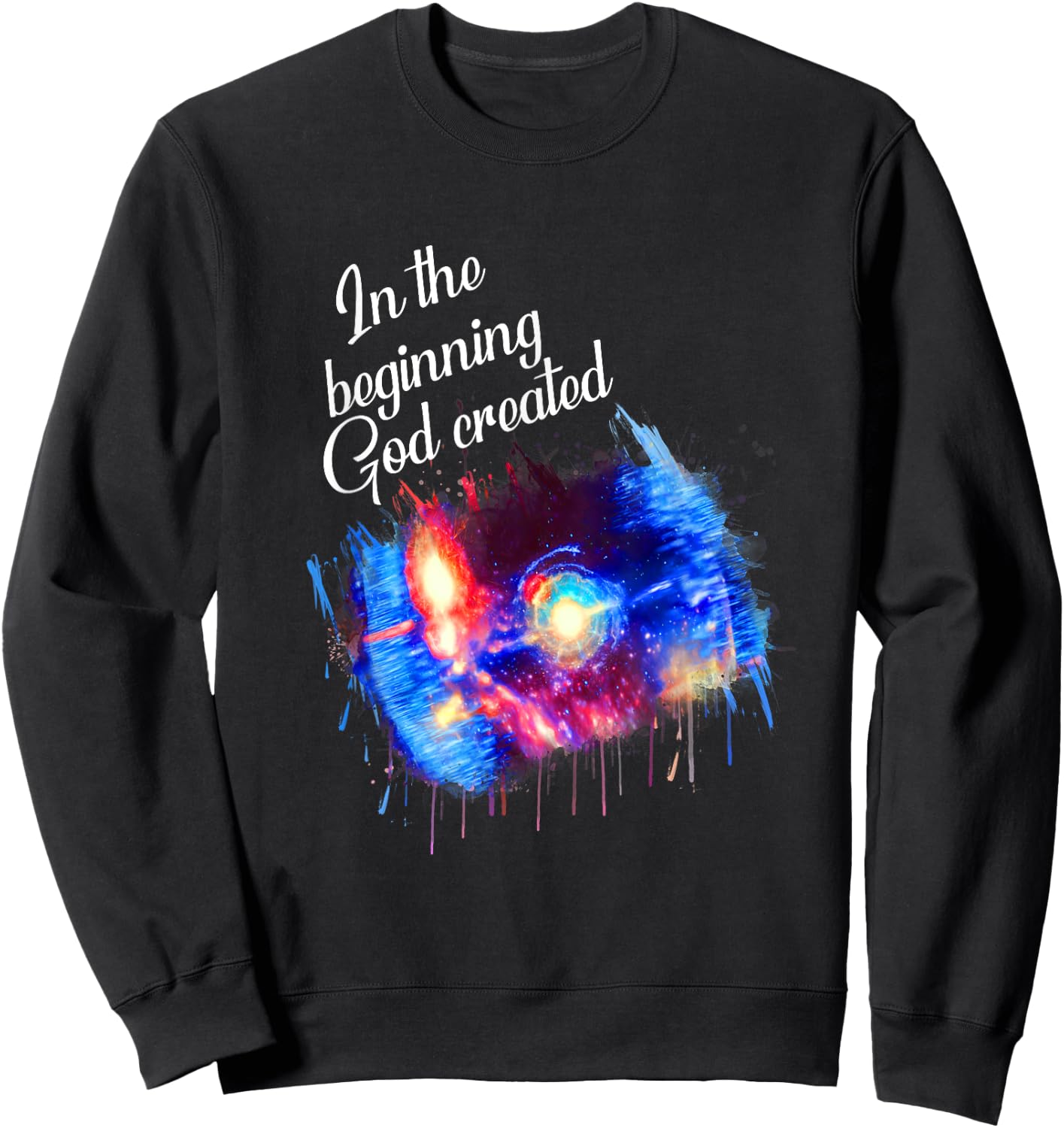 Galaxy Space Spark In the Beginning God Created Christian Sweatshirt - Sweatshirt | Black
