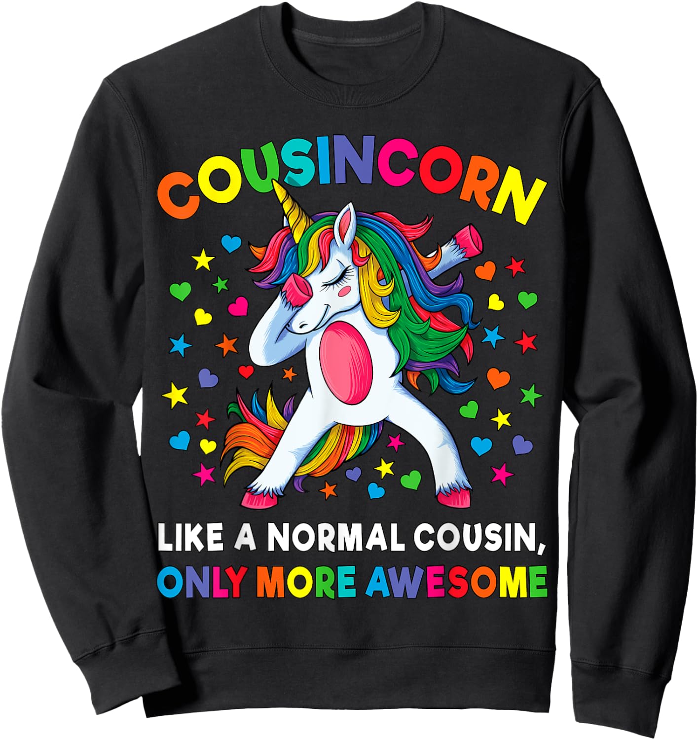 Cousincorn Like A Cousin Only Awesome Dabbing Unicorn Sweatshirt - Sweatshirt | Black