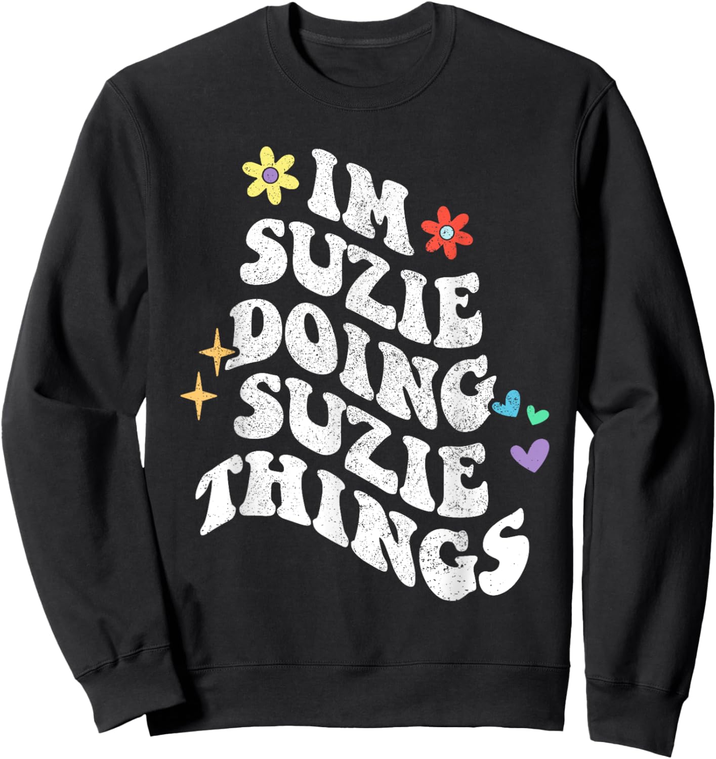 Retro Groovy Im Suzie Doing Suzie Things Funny Mother's Day Sweatshirt - Sweatshirt | Black
